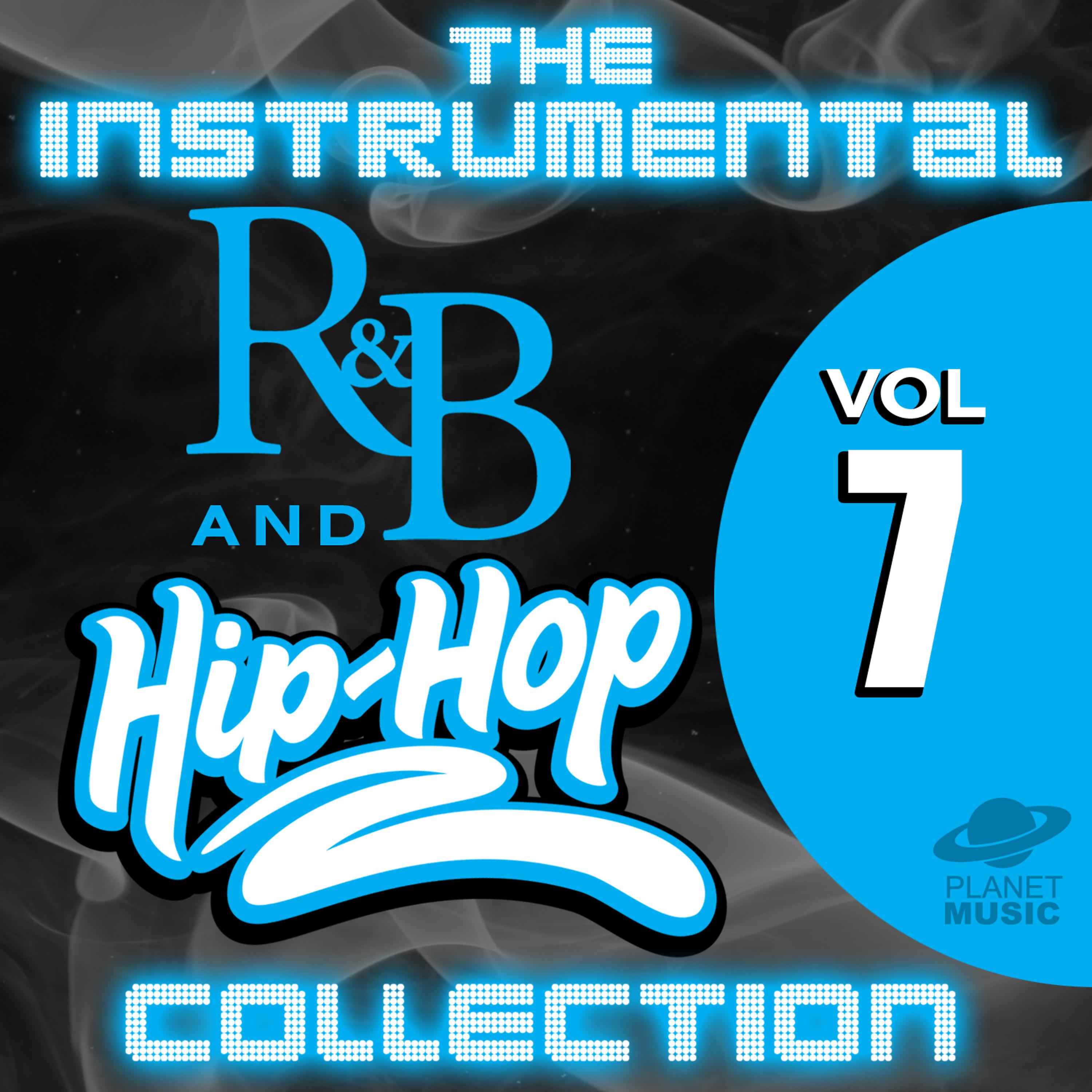 Постер альбома The Instrumental R&B and Hip-Hop Collection, Vol. 7