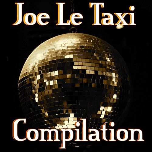 Постер альбома Joe Le Taxi Compilation