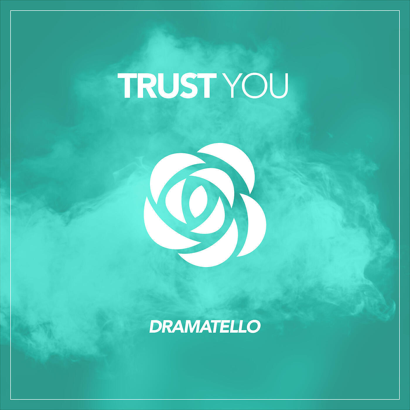 Dramatello - Trust You