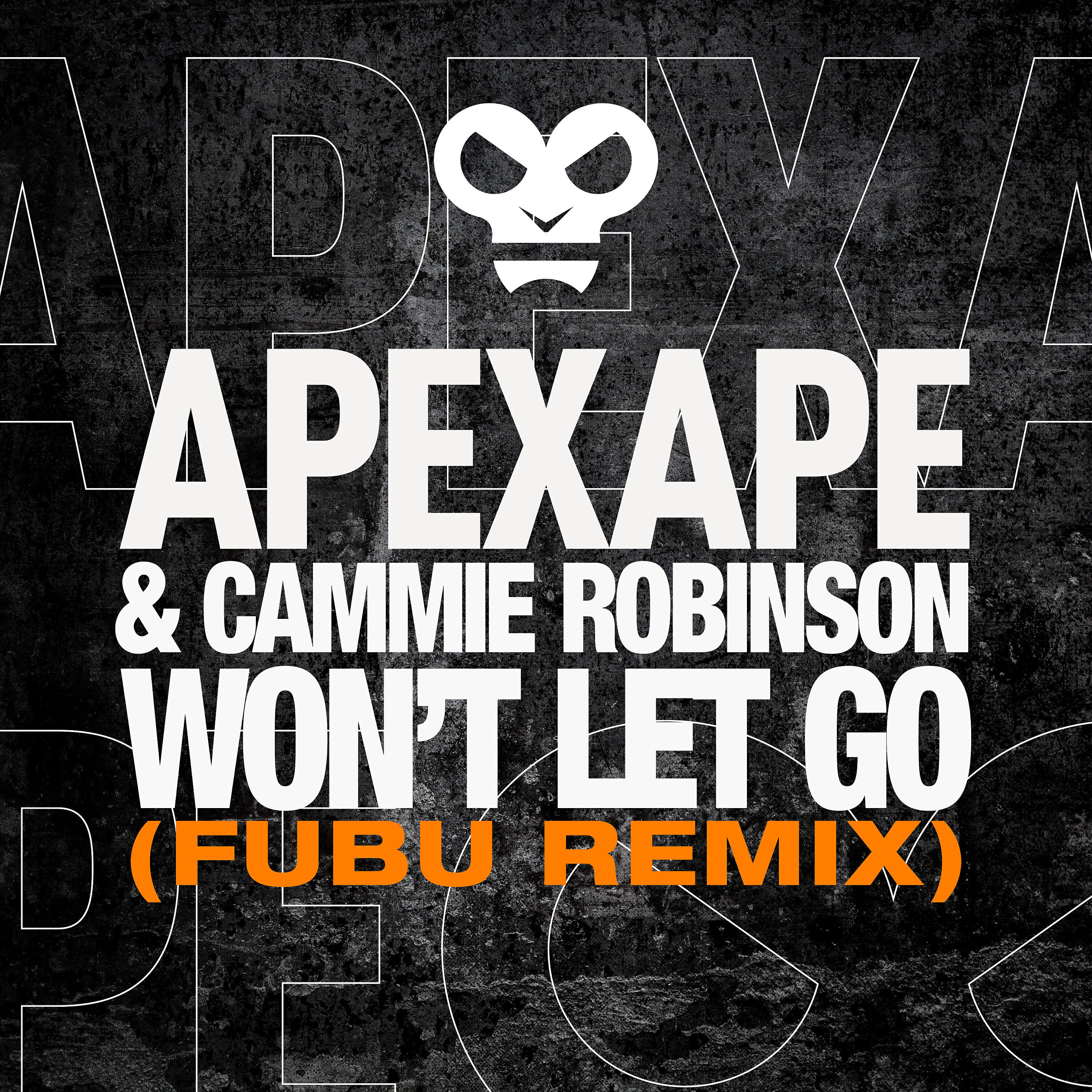 APEXAPE - Won't Let Go (FuBu Extended Remix)