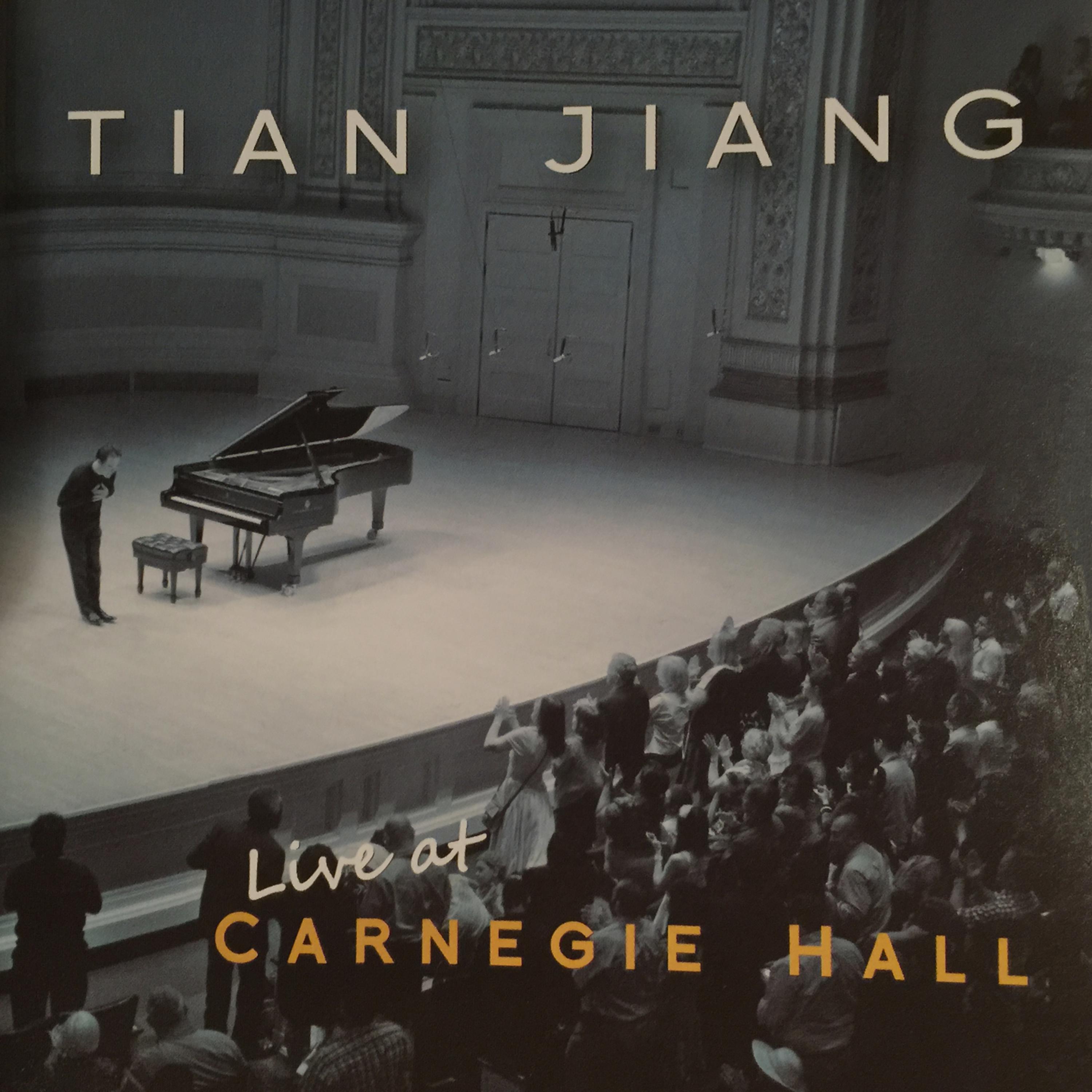 Постер альбома Tian Jiang | Live at Carnegie Hall