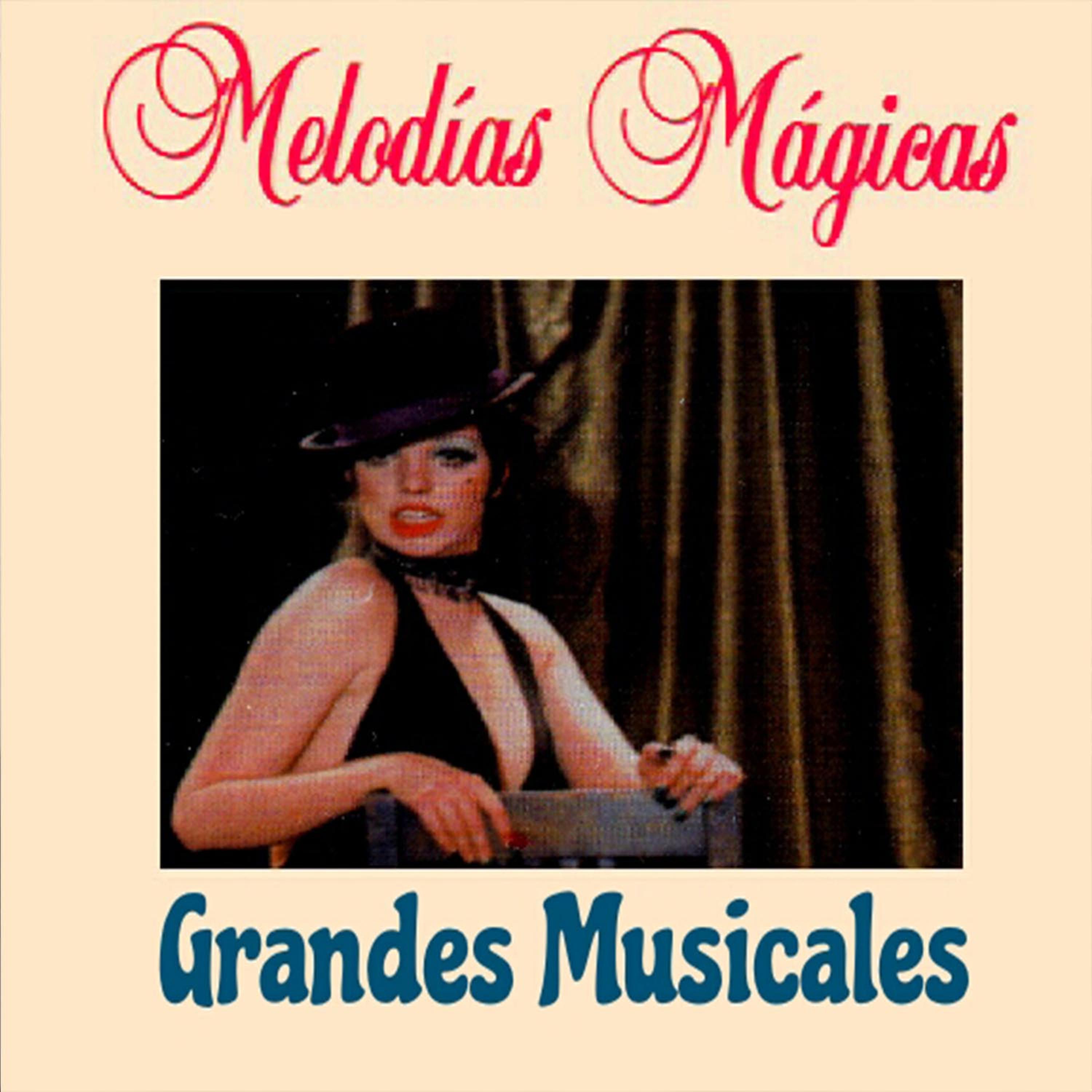 Постер альбома Melodías Mágicas, Grandes Musicales