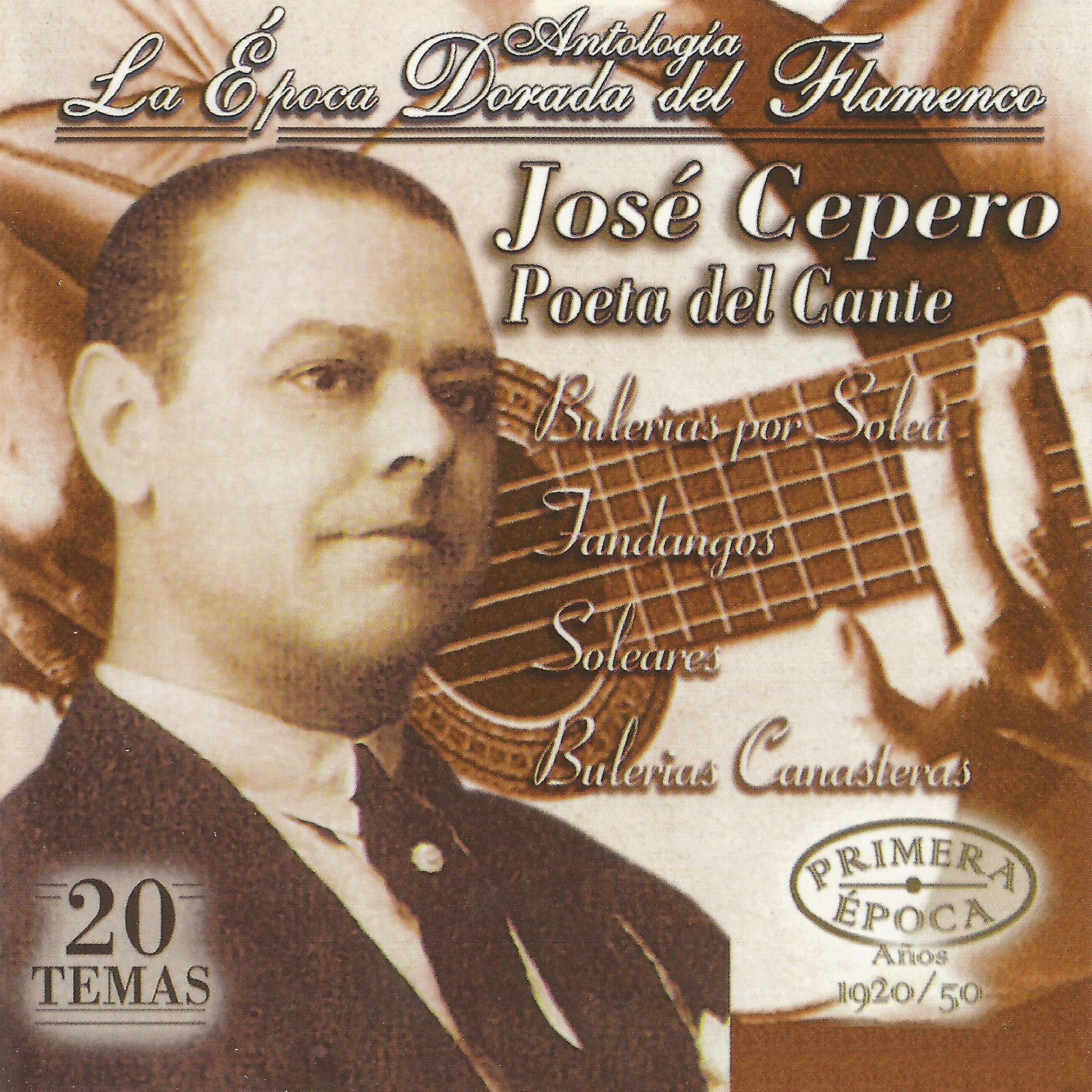 Постер альбома José Cepero, La Época Dorada del Flamenco