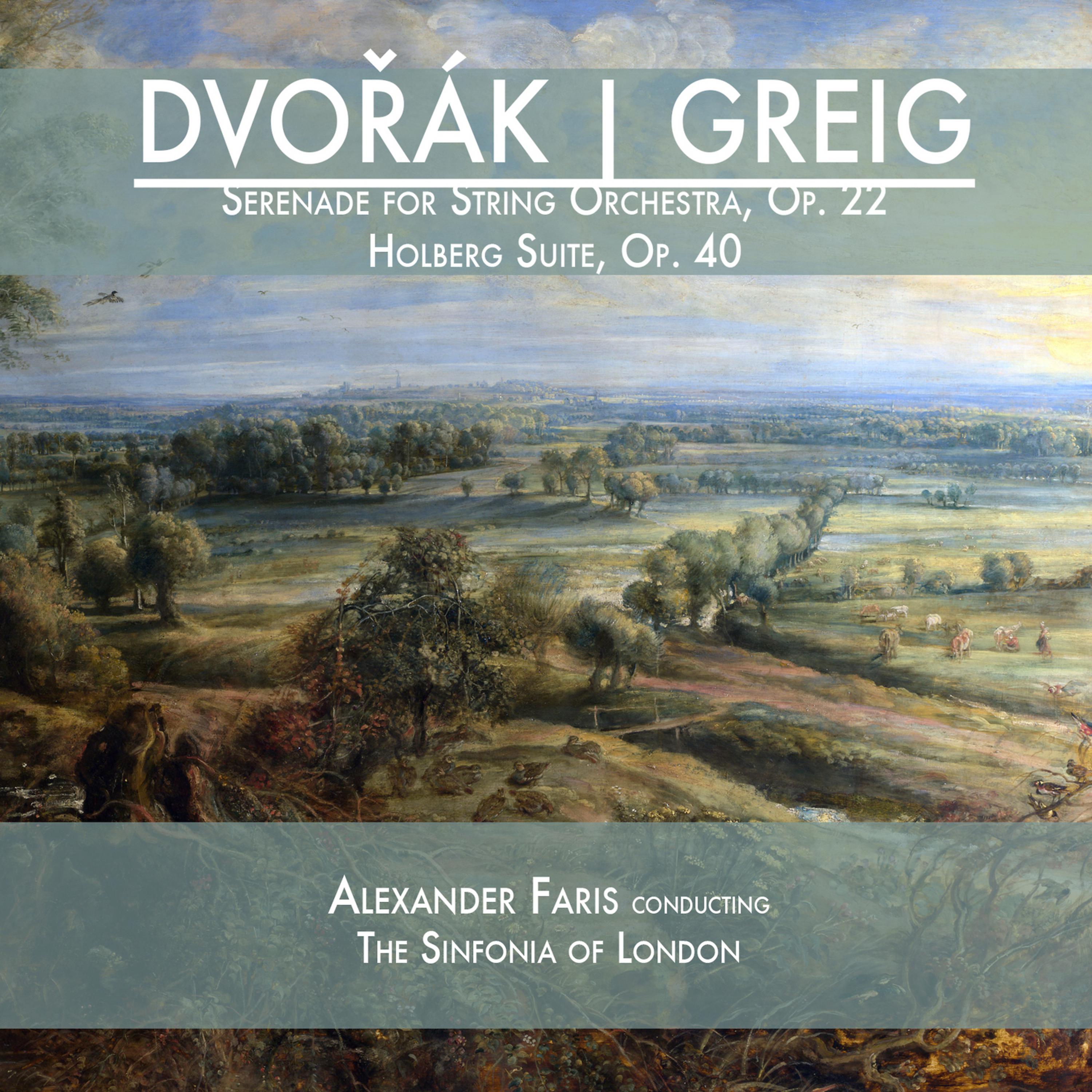Постер альбома Dvořák: Serenade for String Orchestra, Op. 22 & Greig: Holberg Suite, Op. 40