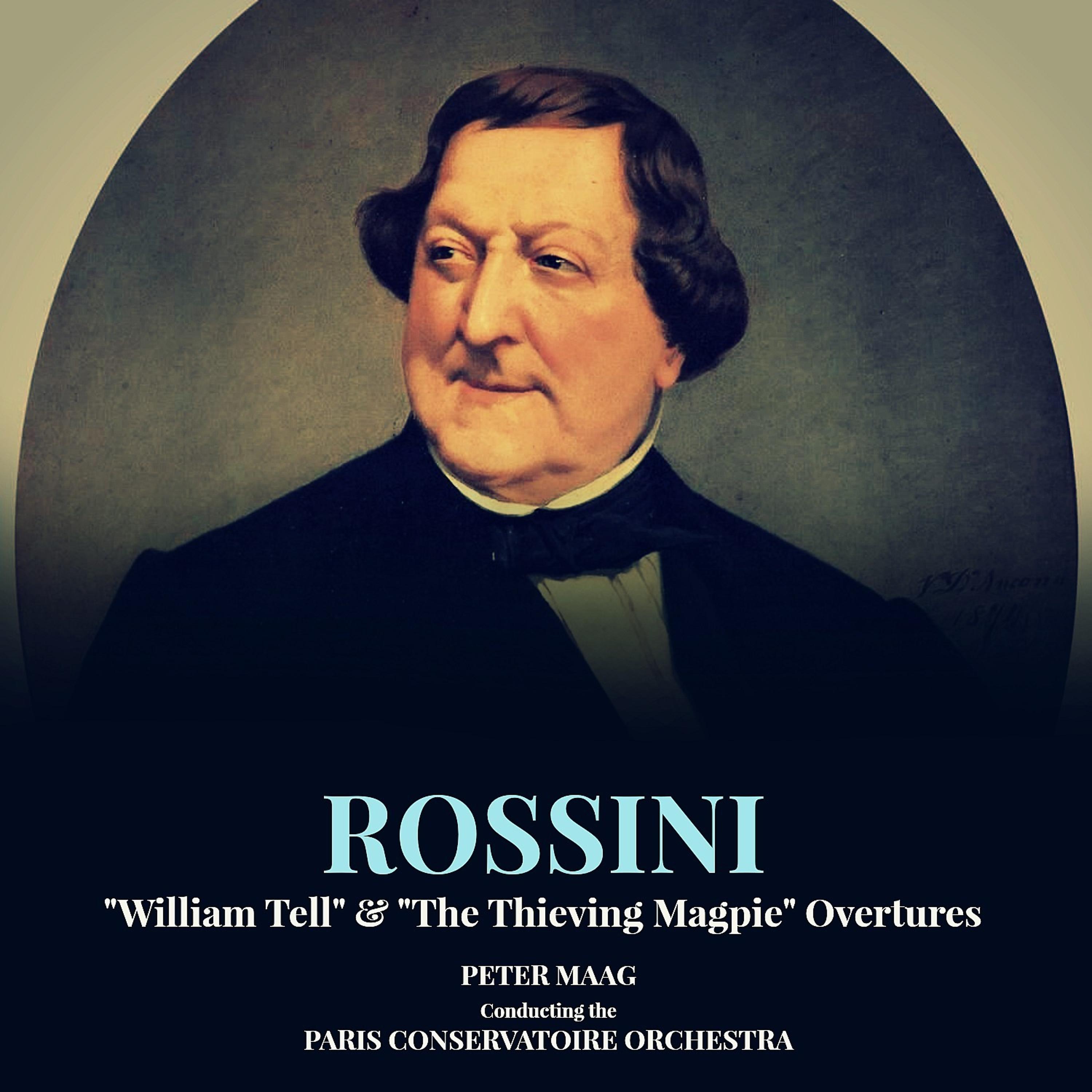 Постер альбома Rossini: "William Tell" & "The Thieving Magpie" Overtures