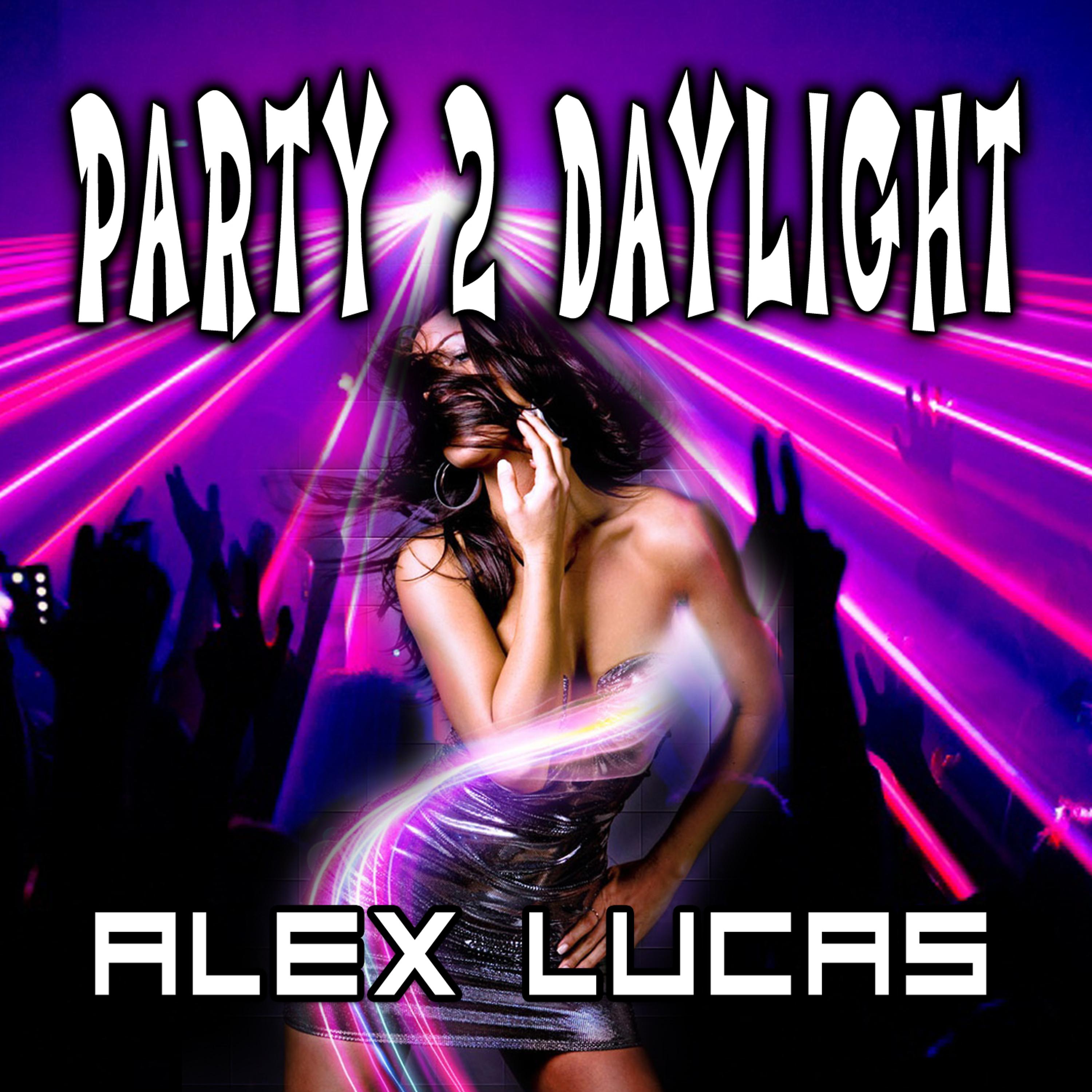 Постер альбома Party 2 Daylight