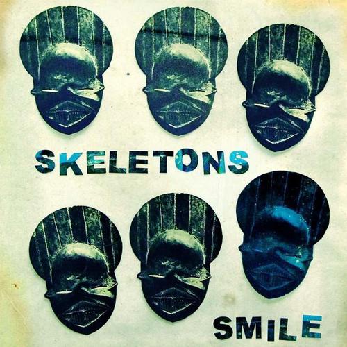 Постер альбома Skeletons Present: Smile