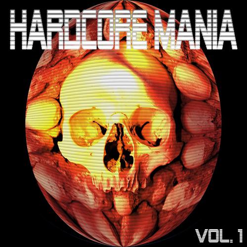Постер альбома Hardcore Mania, Vol. 1