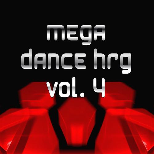 Постер альбома Mega Dance Hrg, Vol. 4