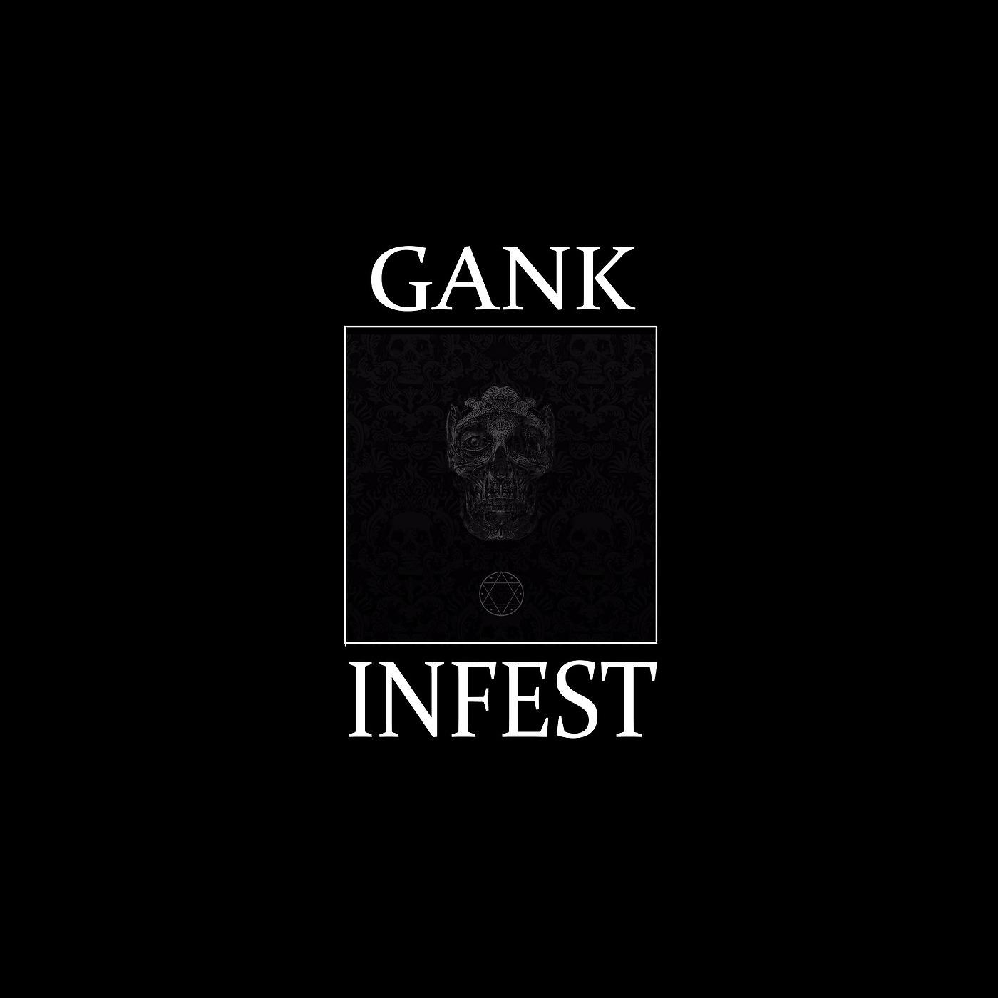 Постер альбома Gank - Infest
