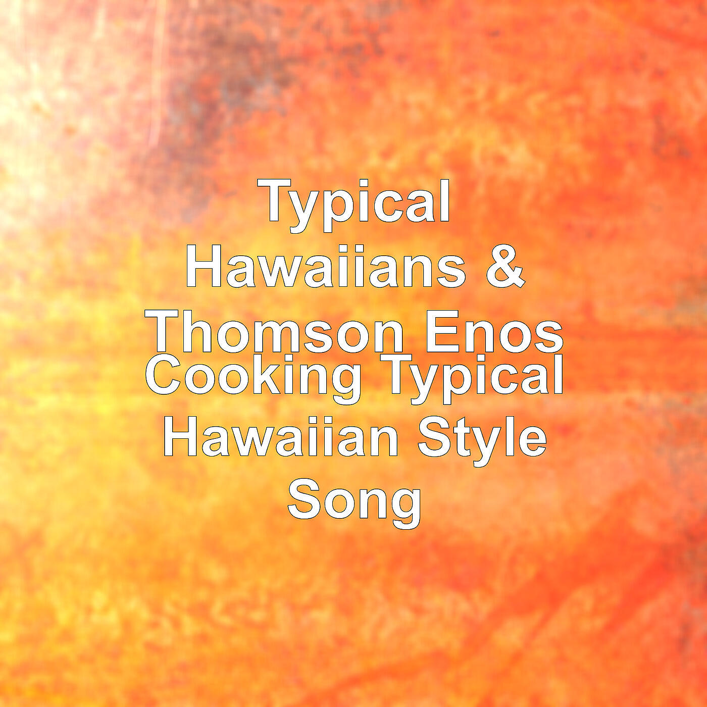 Typical Hawaiians - Cooking Typical Hawaiian Style Song