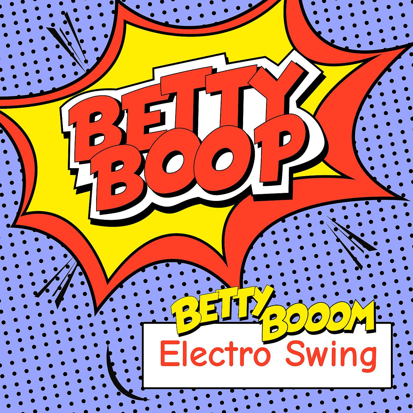 Постер альбома Betty Boop (Electro Swing)