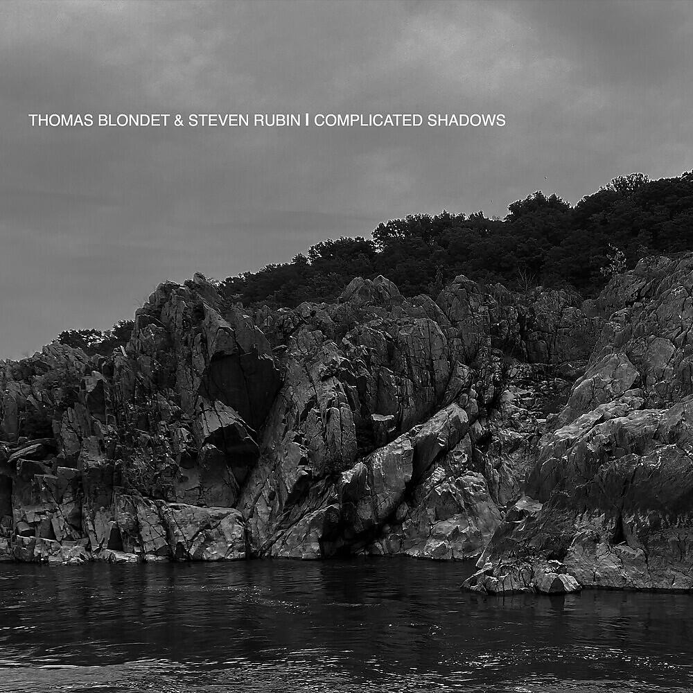 Thomas Blondet - Complicated Shadows