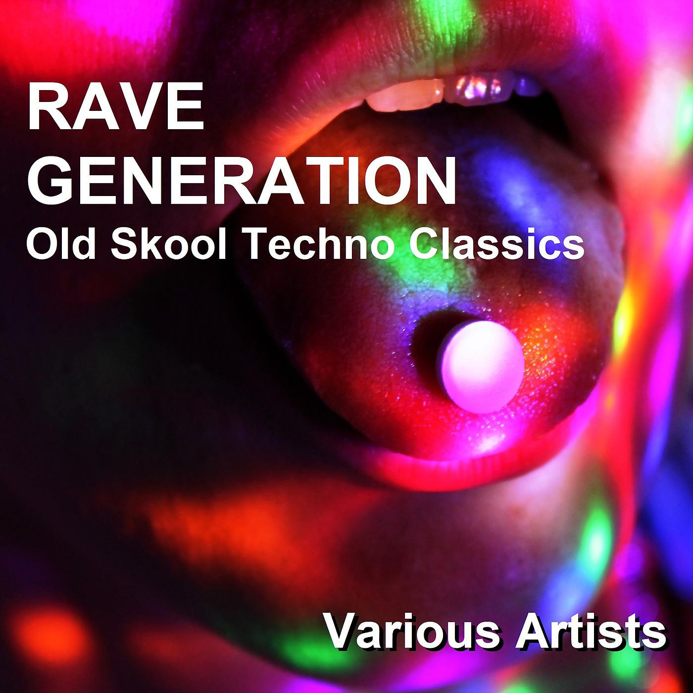 Постер альбома Rave Generation - Old Skool Techno Classics