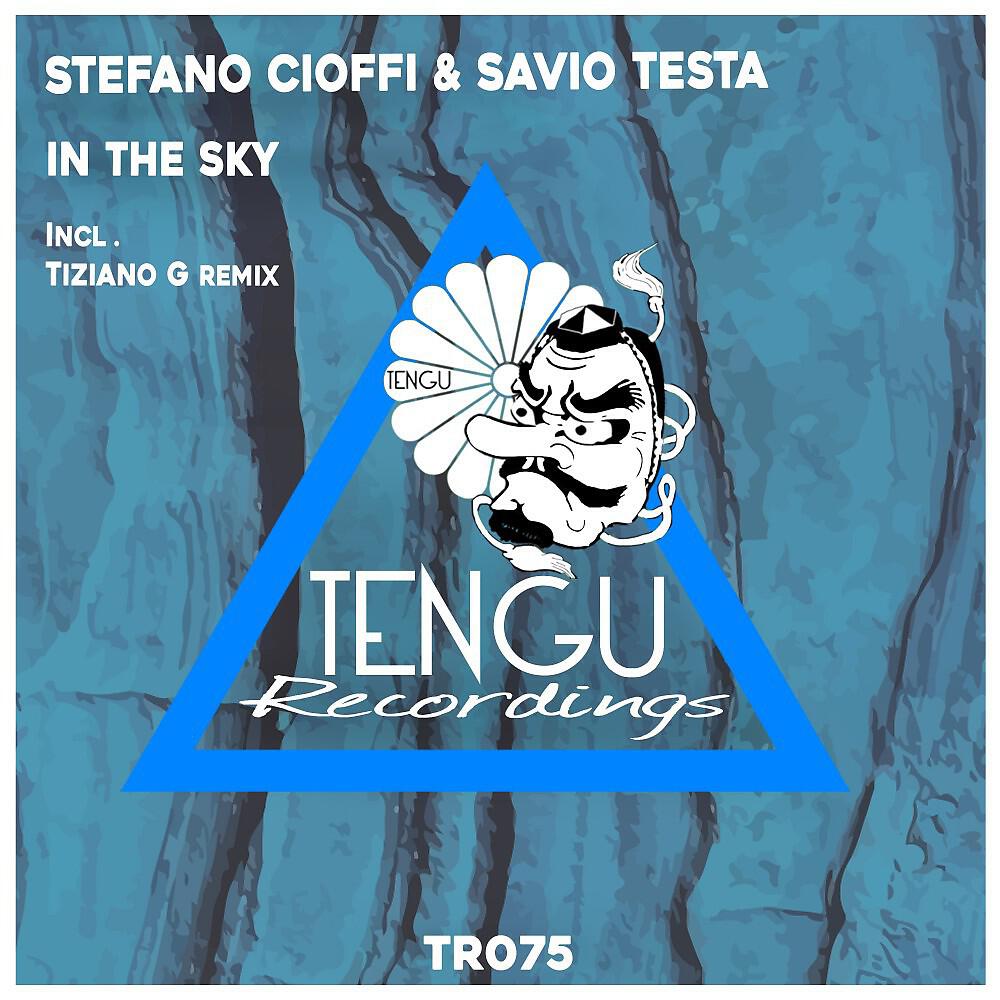 Stefano Cioffi - In the Sky (Tiziano G Remix)