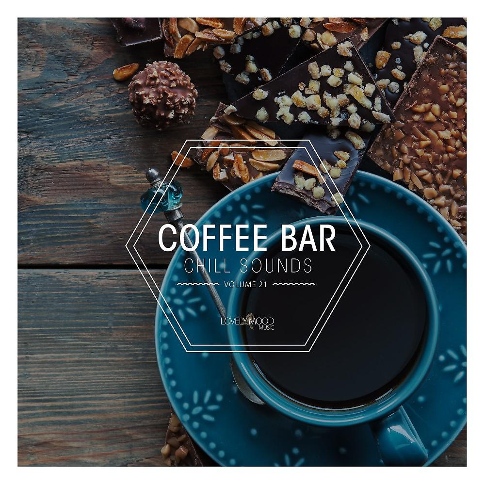 Постер альбома Coffee Bar Chill Sounds, Vol. 21