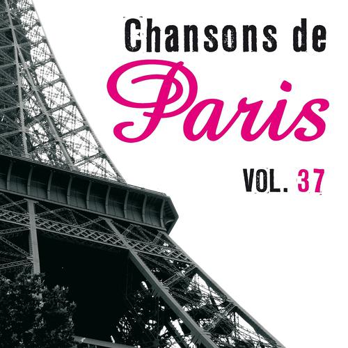 Постер альбома Chansons de Paris (Vol. 37)