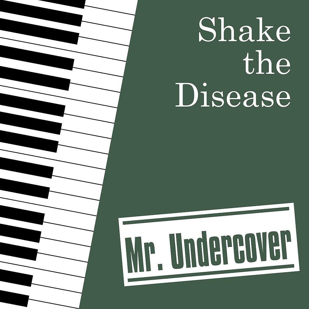 Постер альбома Shake the Disease