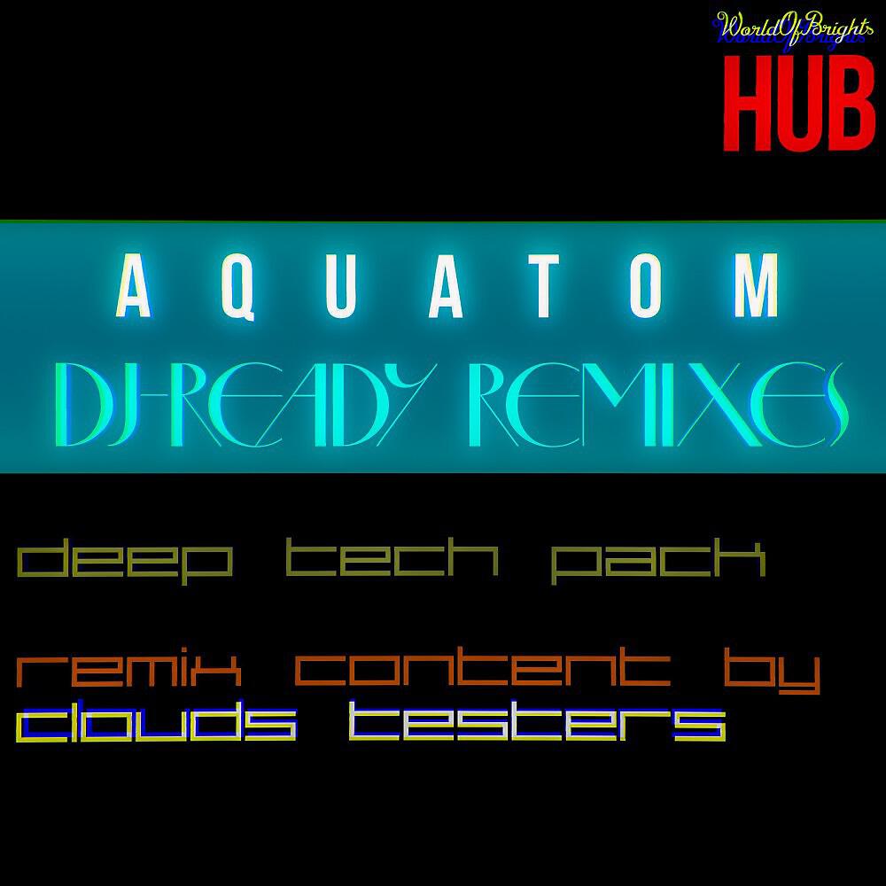 Clouds Testers - Inhale the Love (Aquatom Dub Instrumental Remix)
