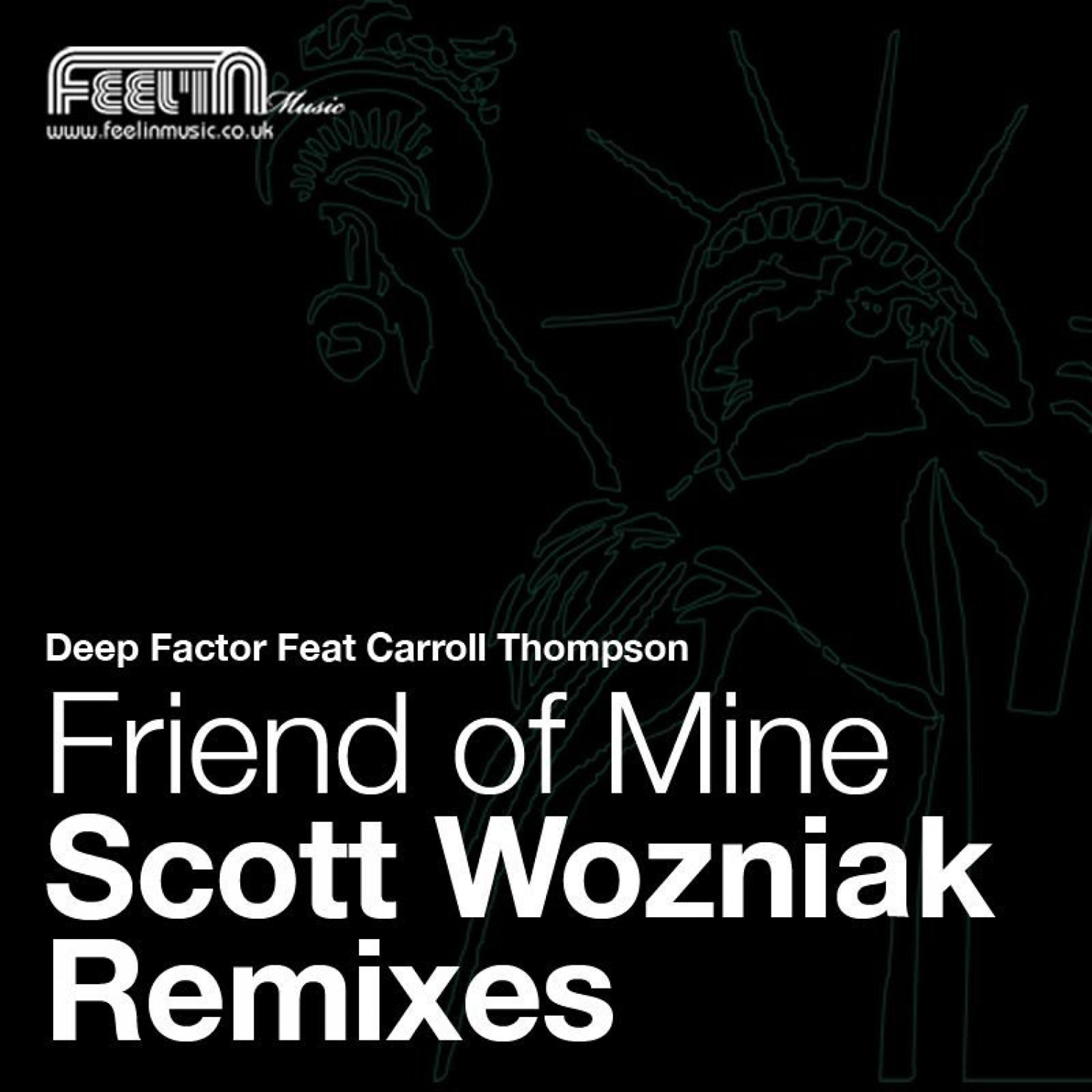 Deep Factor - Friend of Mine-1 (Scott Wozniak Instrumental Mix)