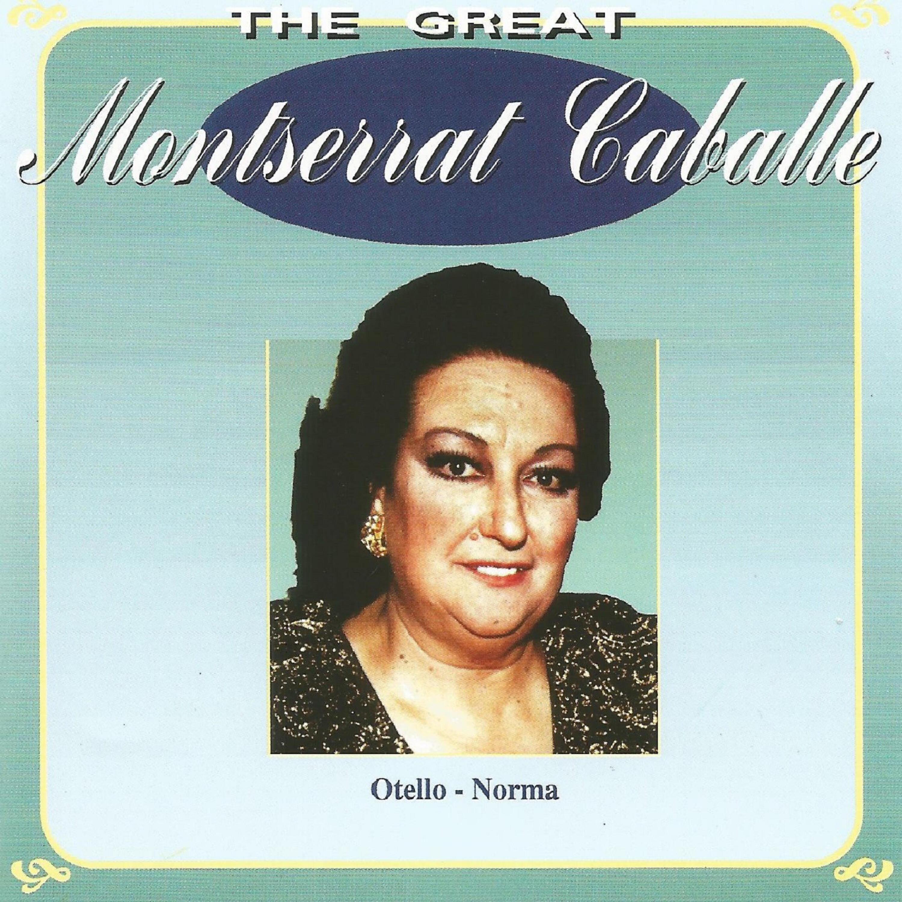 Montserrat Caballè - Norma, Act I: 