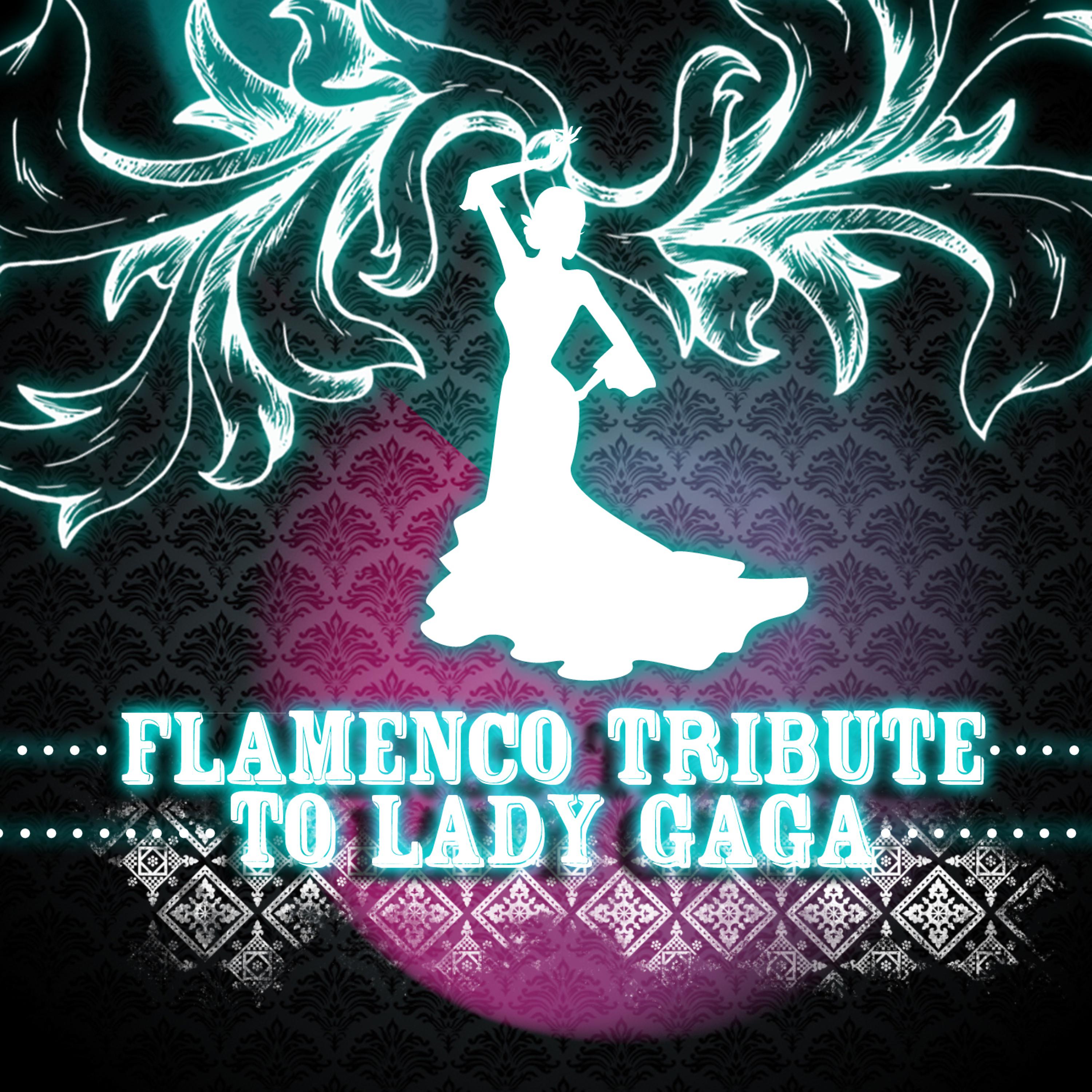 Постер альбома The Flamenco Tribute to Lady GaGa