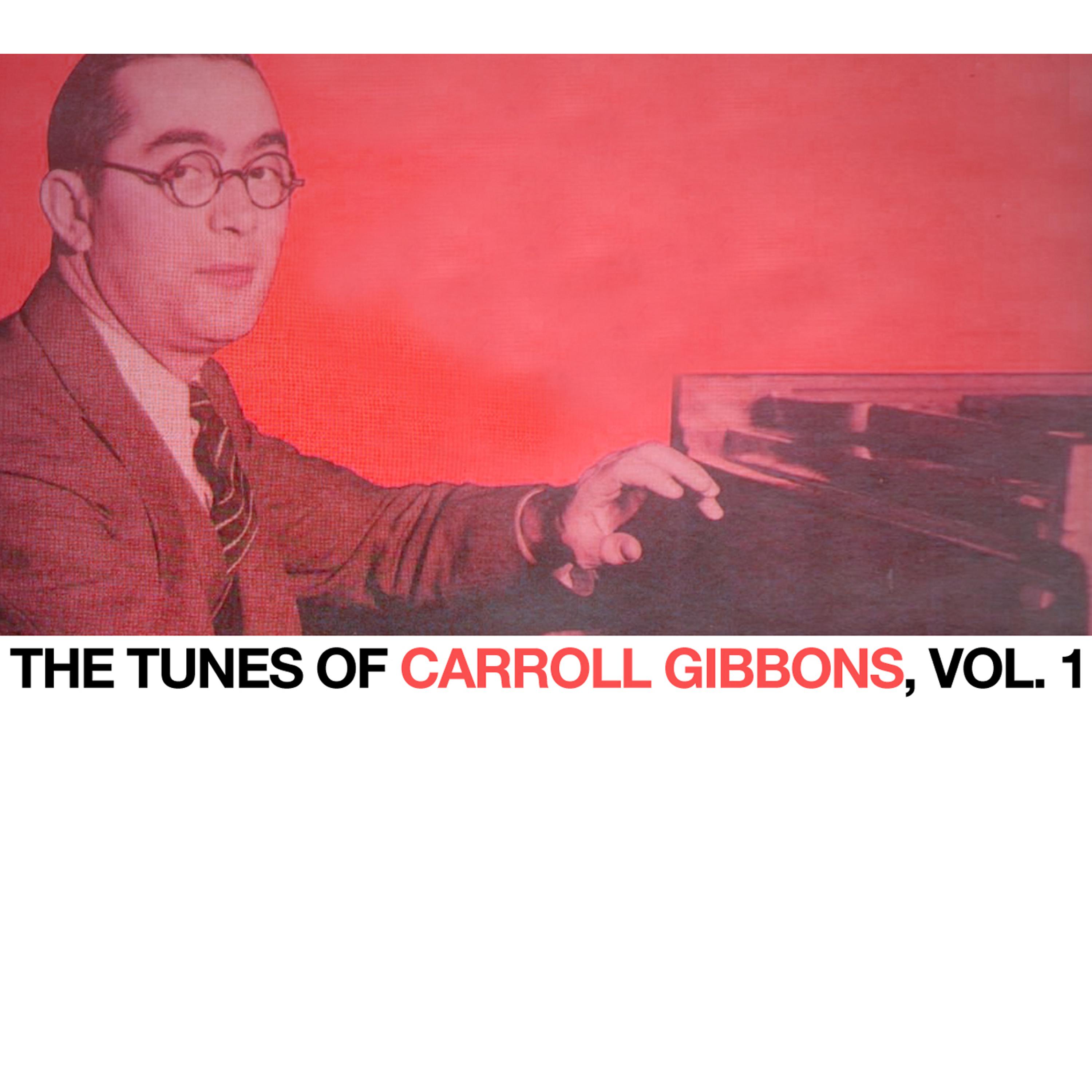 Carroll Gibbons - Last Night I Had That Dream Again