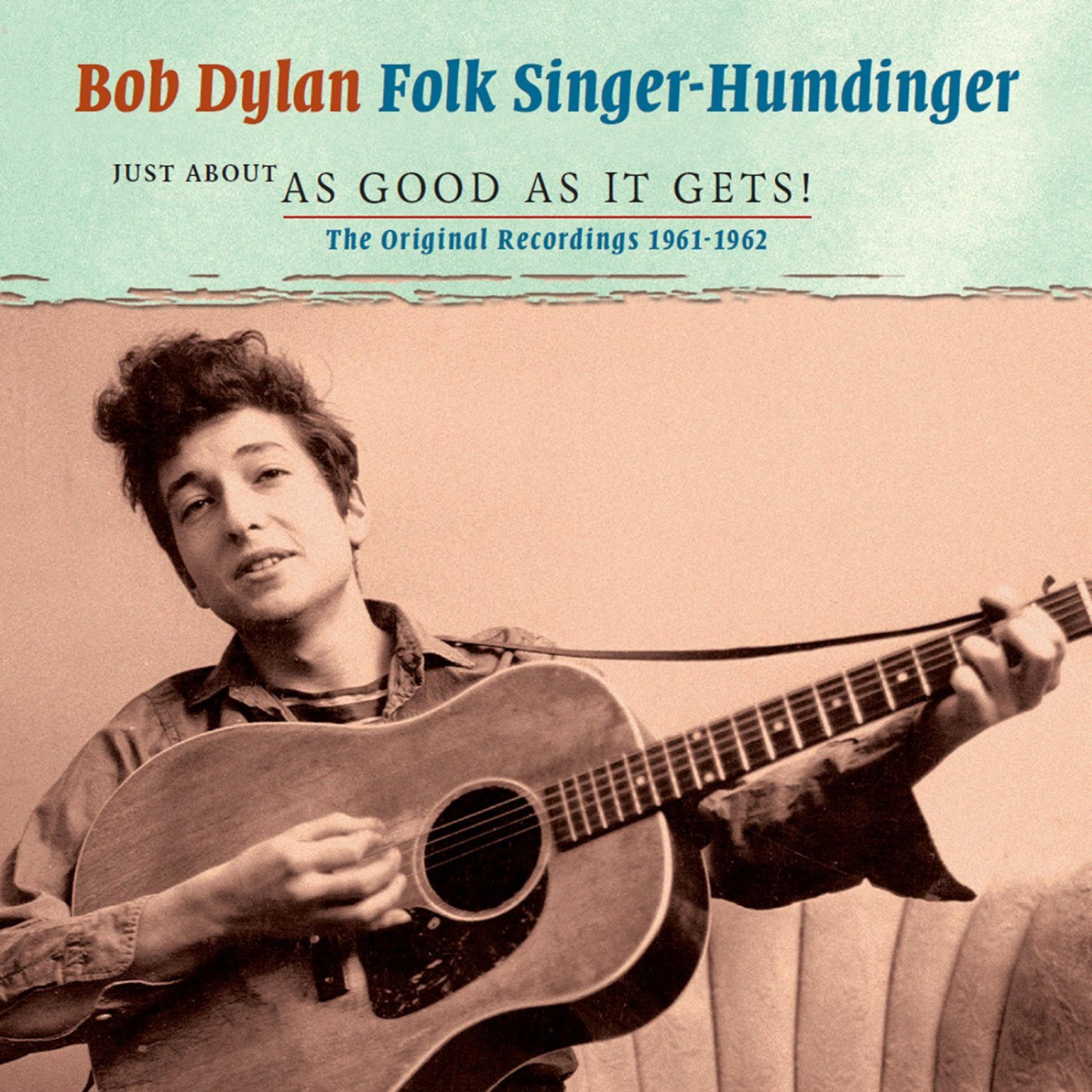 Постер альбома Folk Singer - Humdinger: Just about as Good as it Gets!