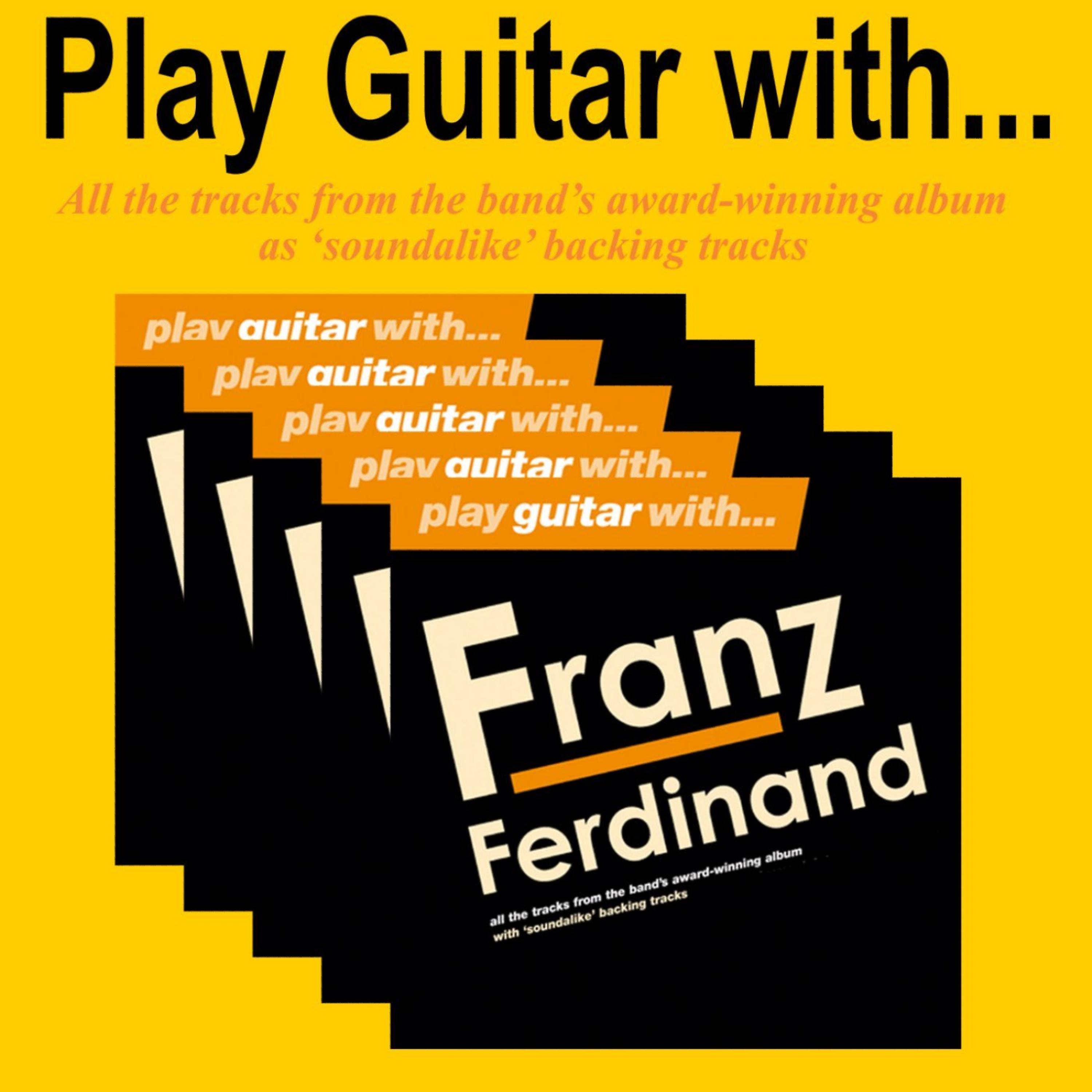 Постер альбома Play Guitar With Franz Ferdinand