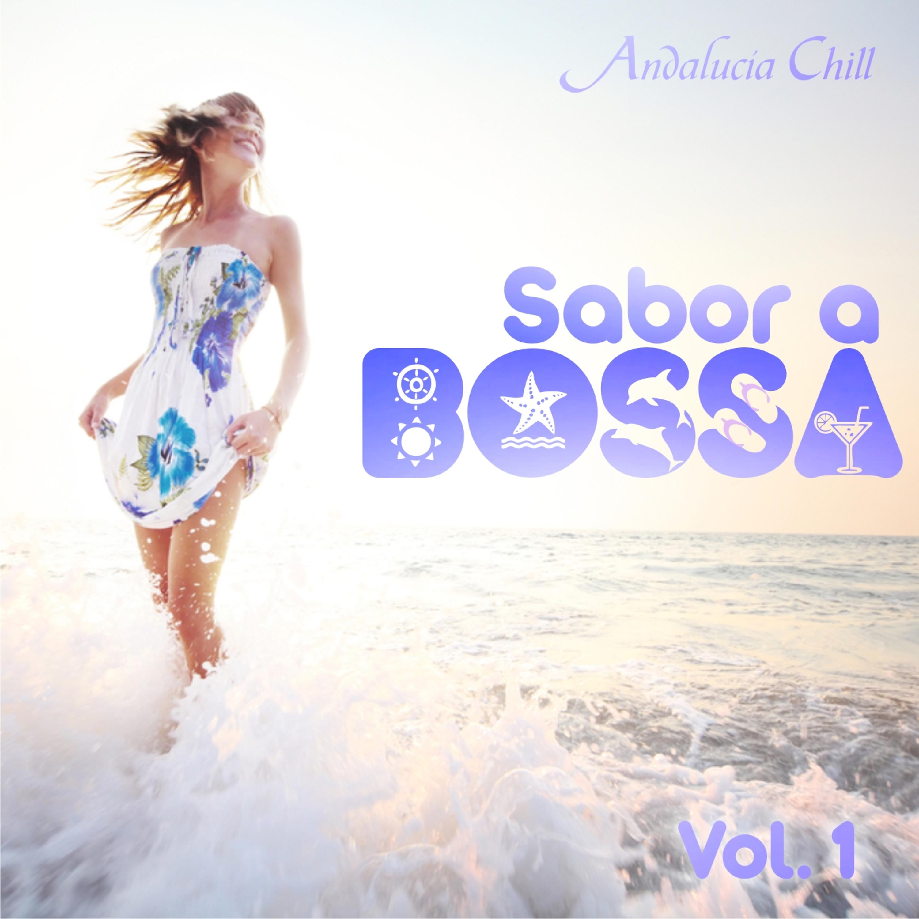 Постер альбома Andalucía Chill - Sabor a Bossa / Bossa Flavour - Vol. 1