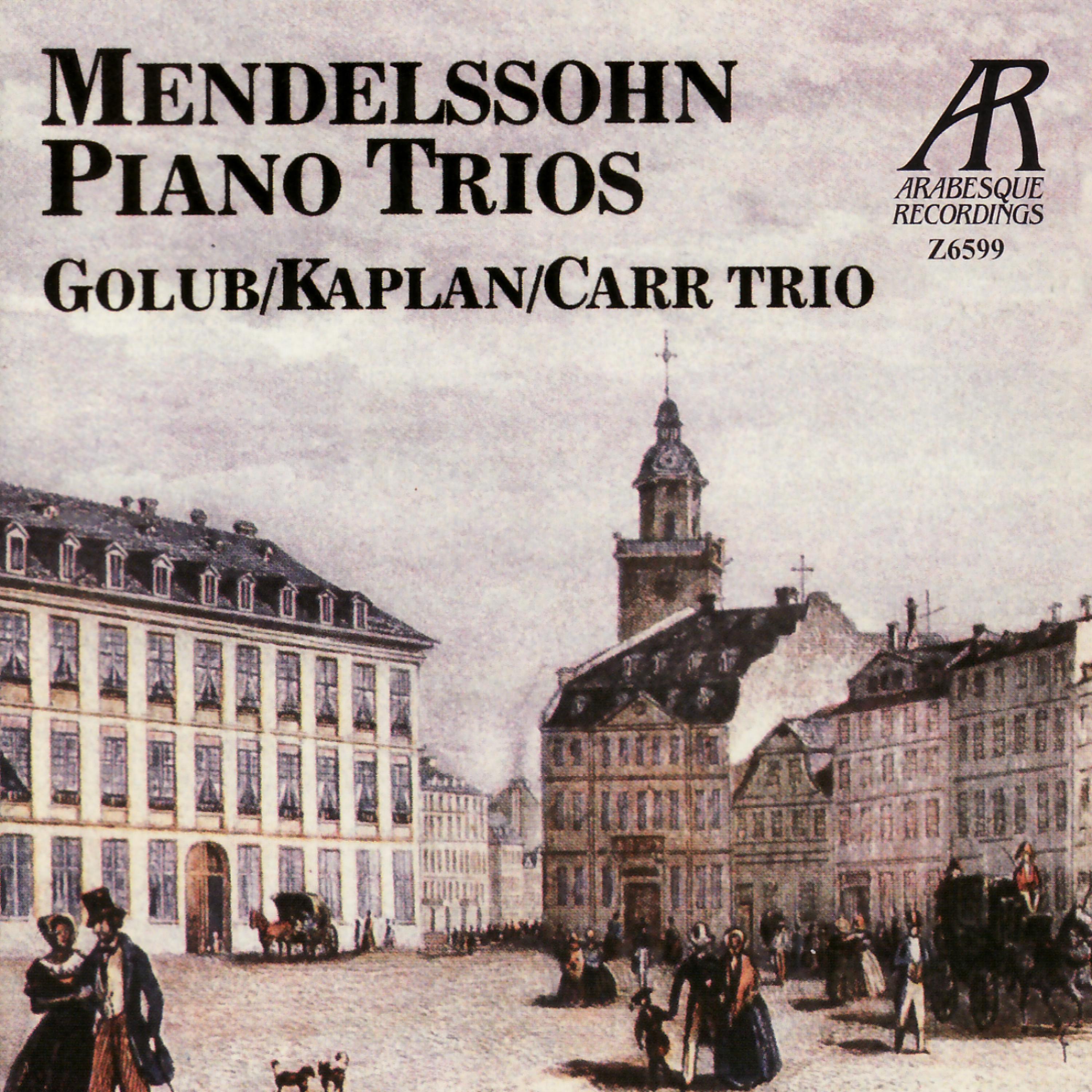 Постер альбома Mendelssohn: Trio No. 1 in D Minor, Trio No. 2 in C Minor