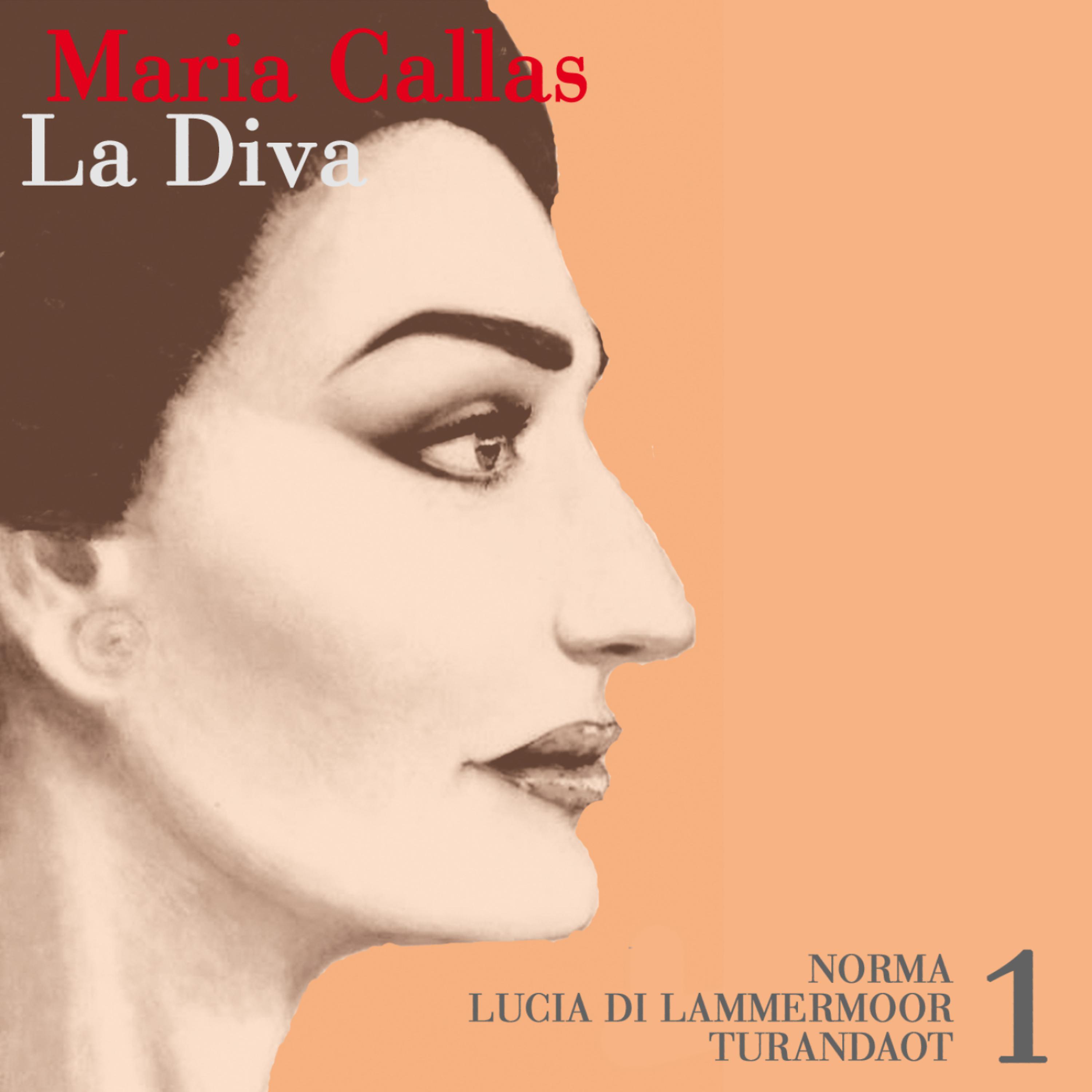 Постер альбома Maria Calla - La Diva - Norma - Lucia Di Lammermoor - Turandot