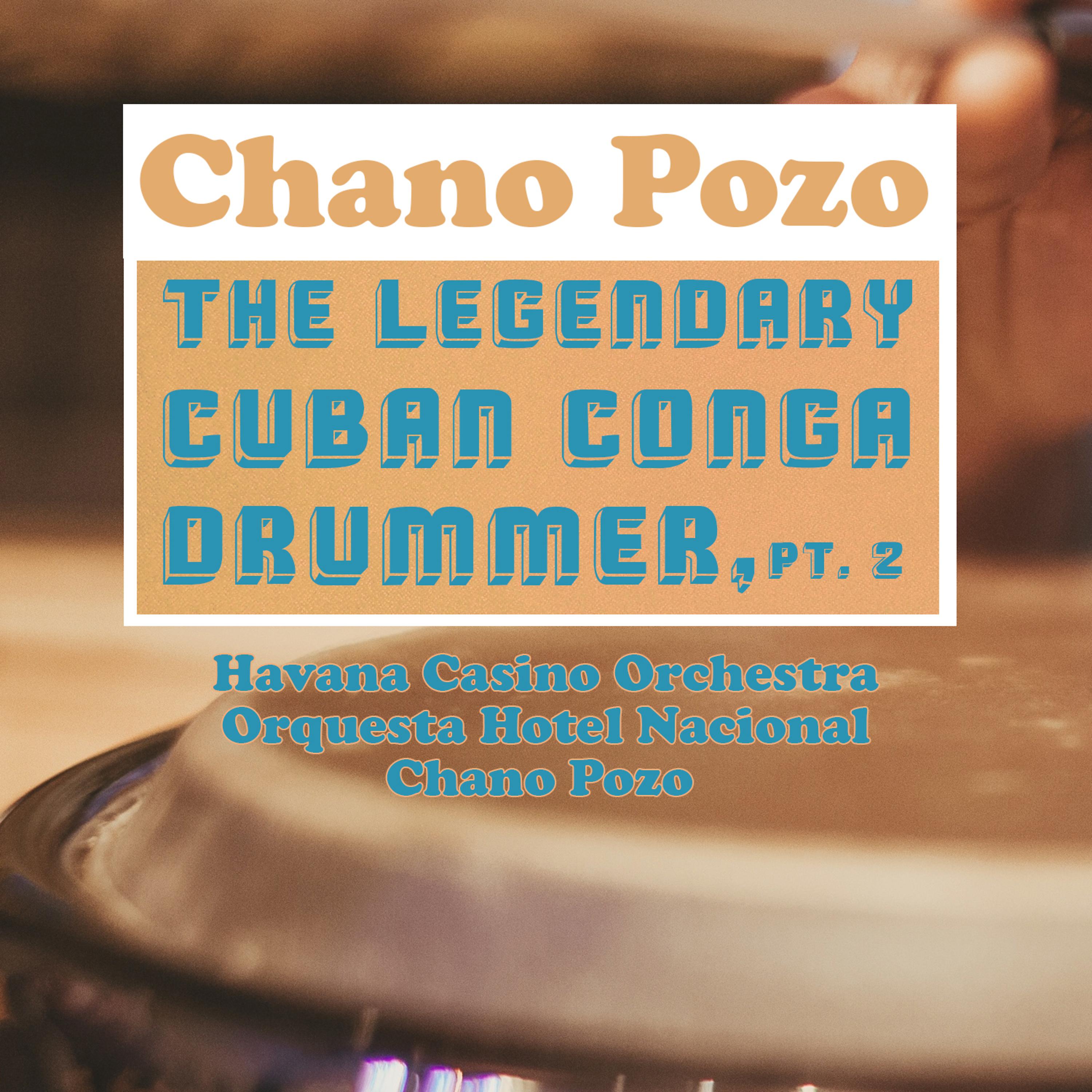 Постер альбома The Legendary Cuban Conga Drummer, Pt. 2