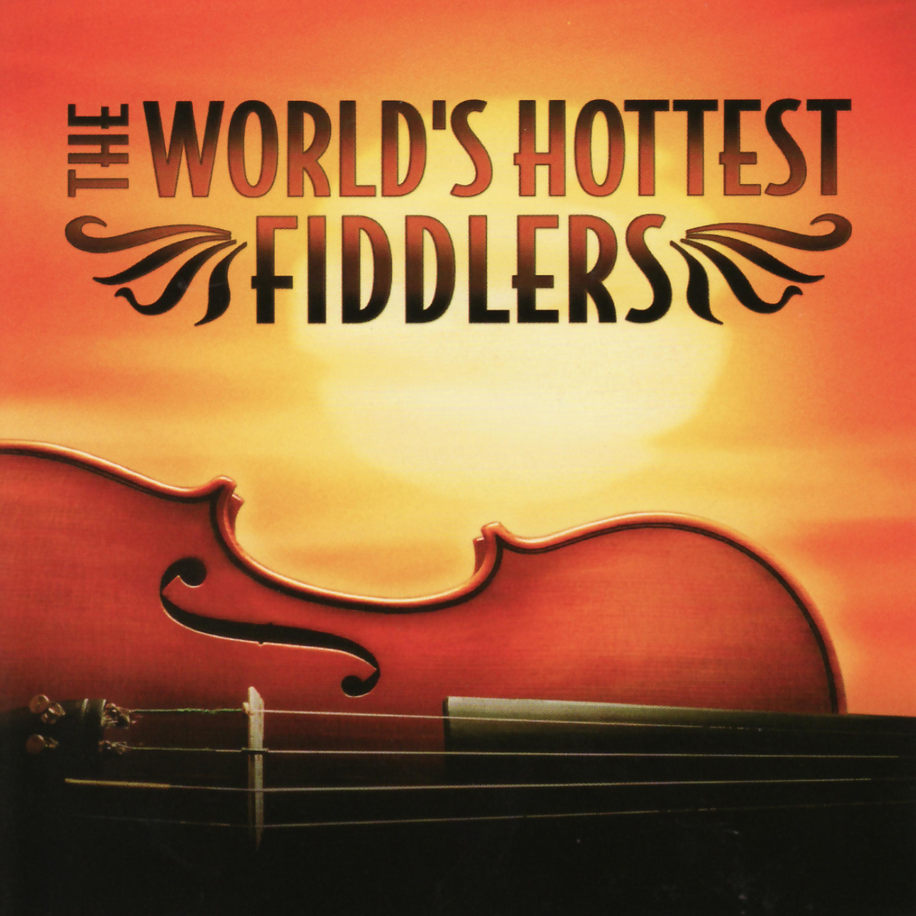 Постер альбома The World's Hottest Fiddlers