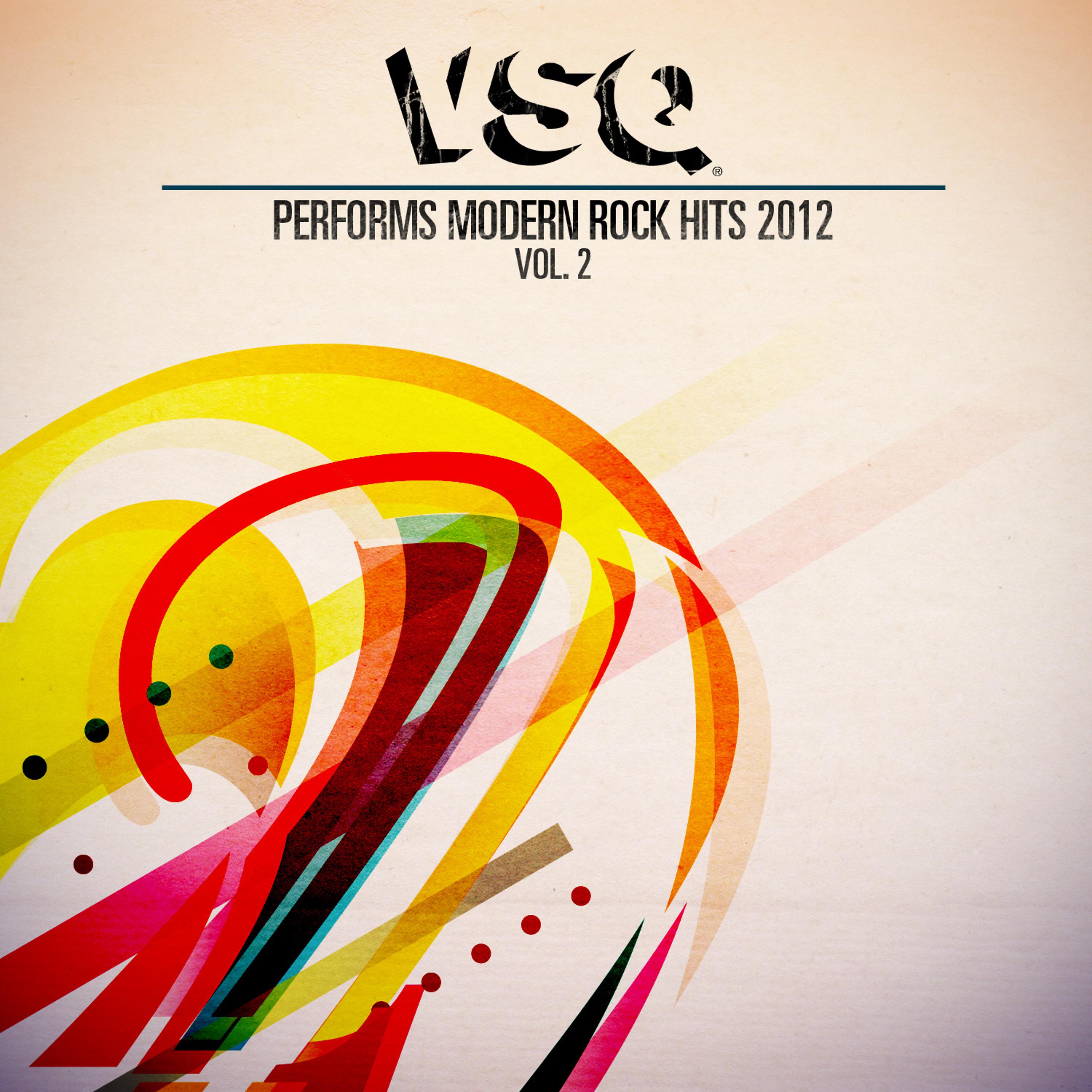 Постер альбома VSQ Performs Modern Rock Hits 2012, Vol. 2