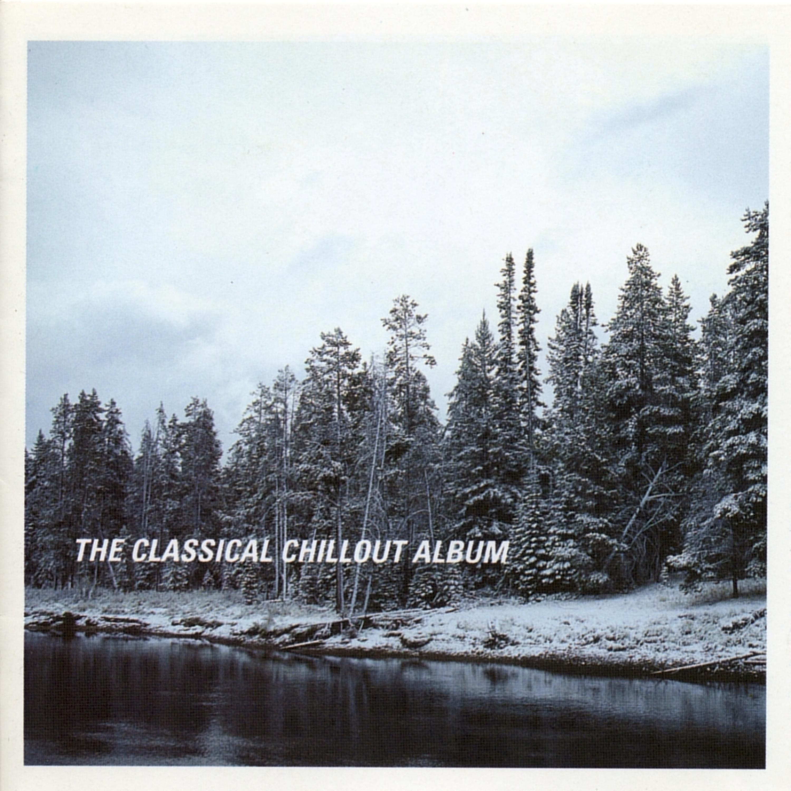 Постер альбома The Classical Chillout Album