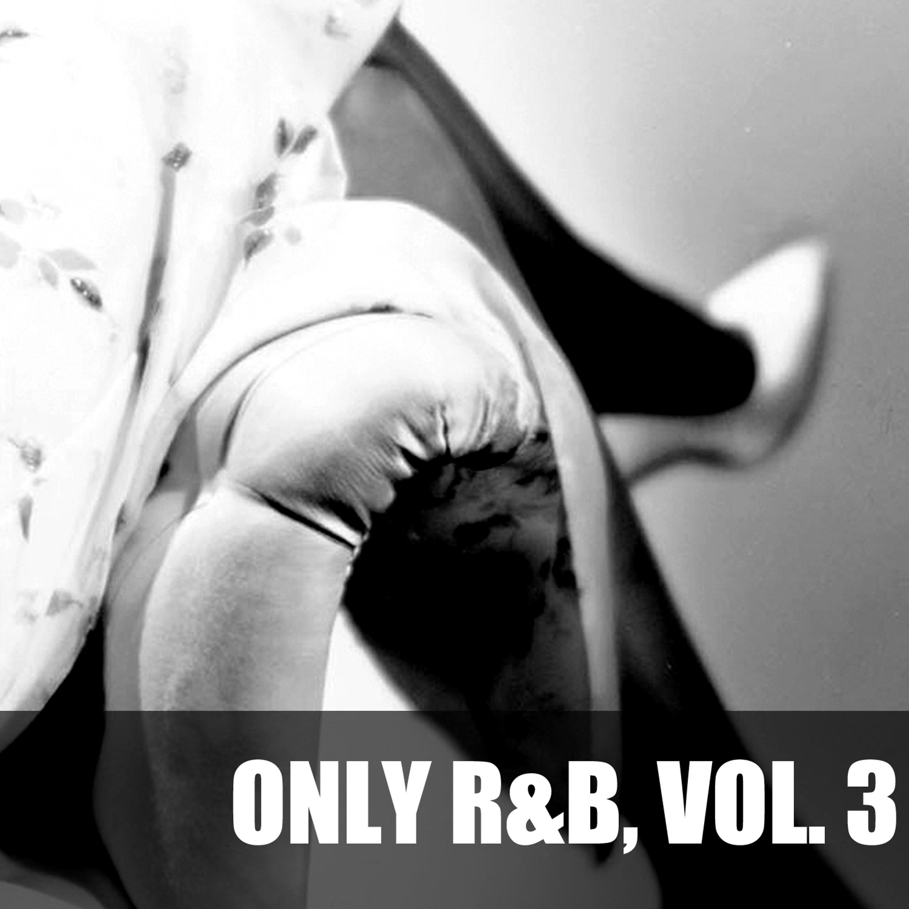 Постер альбома Only R&B, Vol. 3
