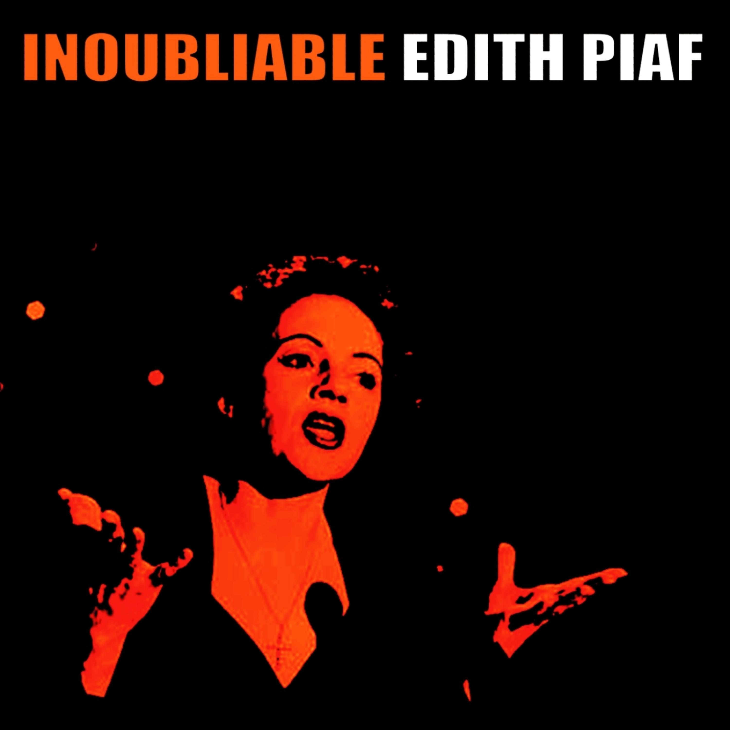 Постер альбома Indoubliable Edith Piaf