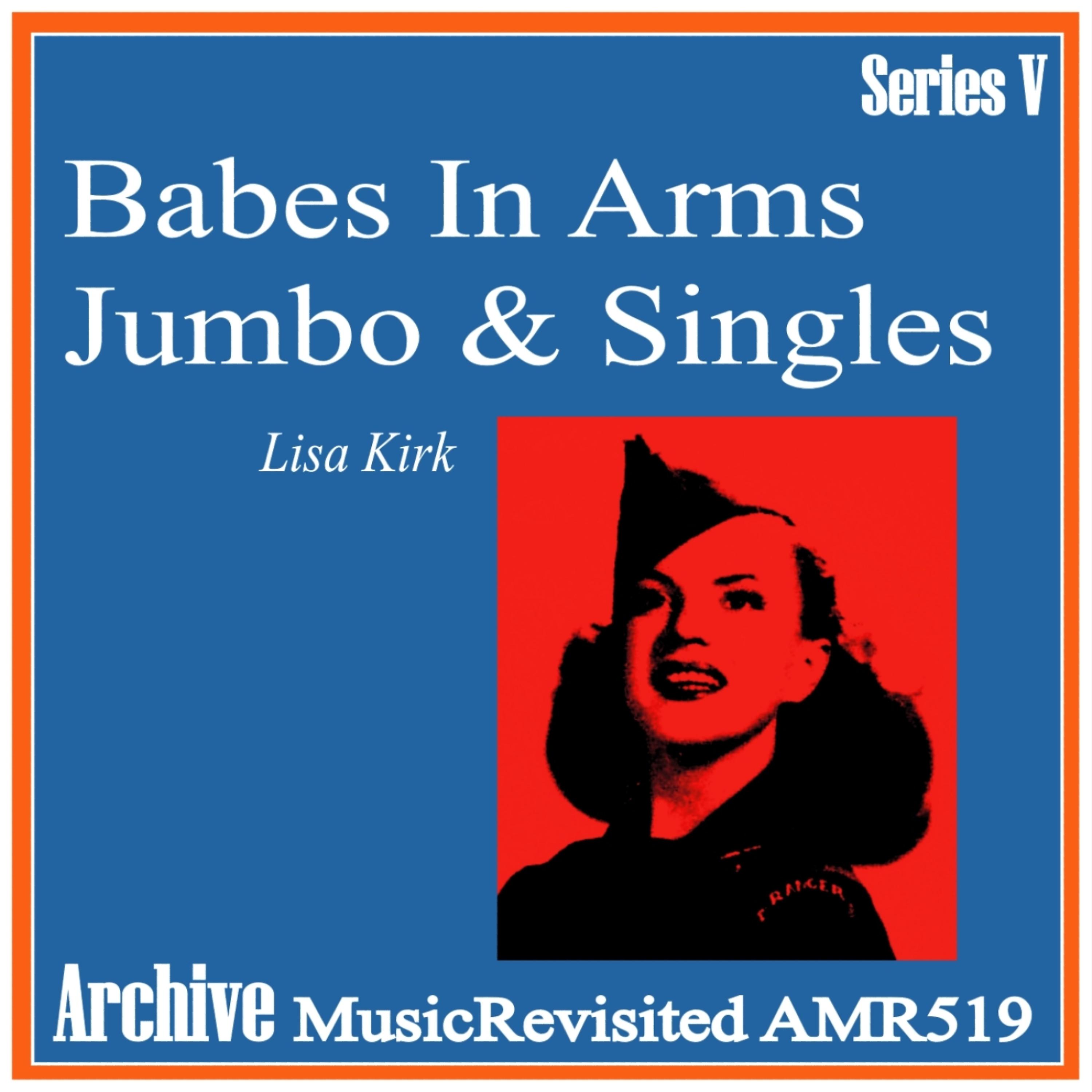 Постер альбома Babes in Arms & Jumbos & Singles