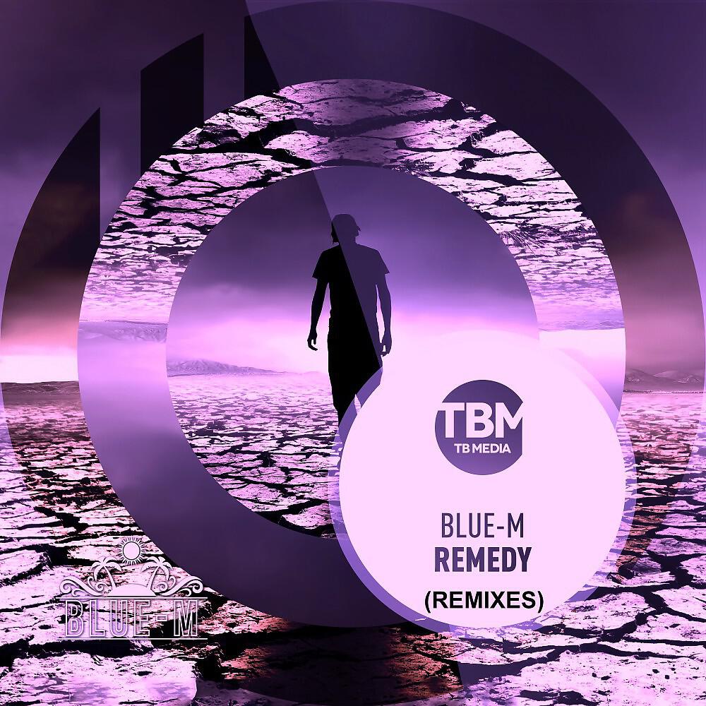 BLUE-M - Remedy (Keypro & Chris Nova Extended Remix)