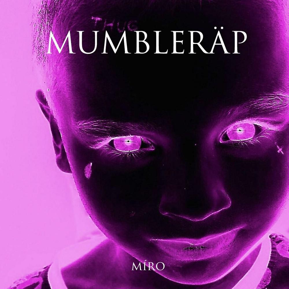 Постер альбома Mumbleräp