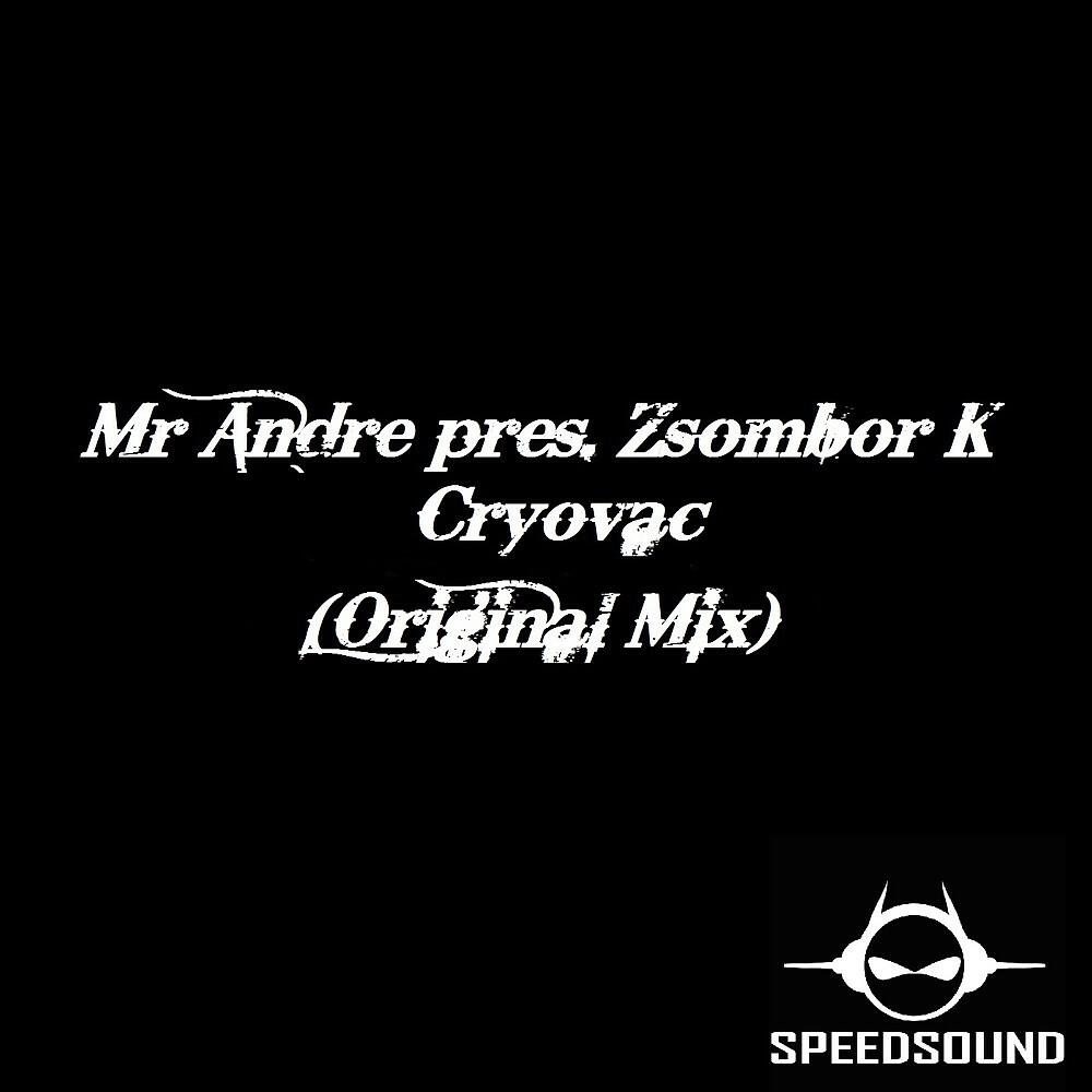 Mr Andre - Cryovac (Original Mix)