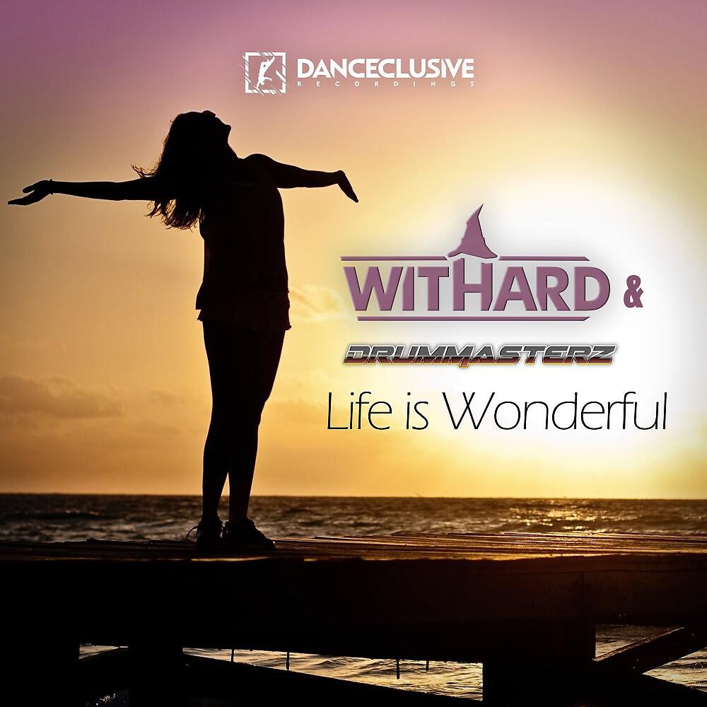 Withard - Life Is Wonderful (Radio Edit)