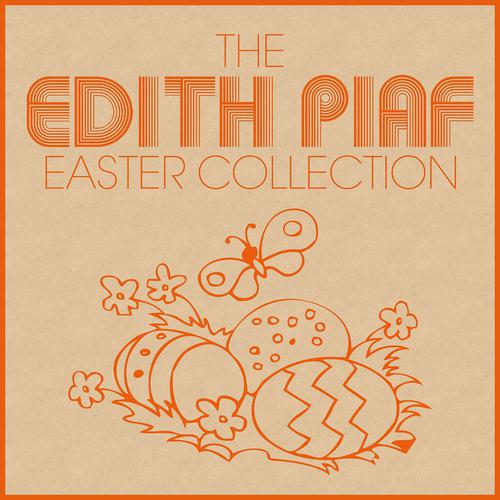 Постер альбома The Edith Piaf Easter Collection