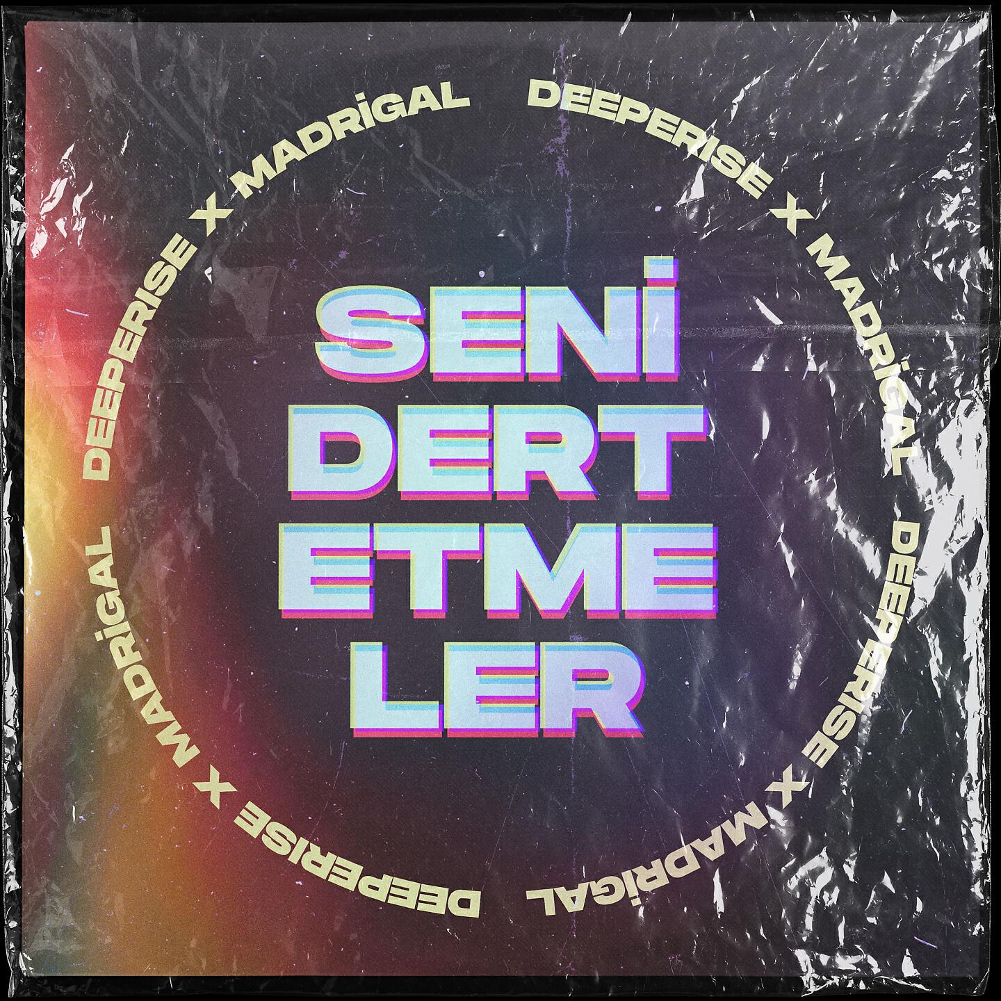 Deeperise - Seni Dert Etmeler