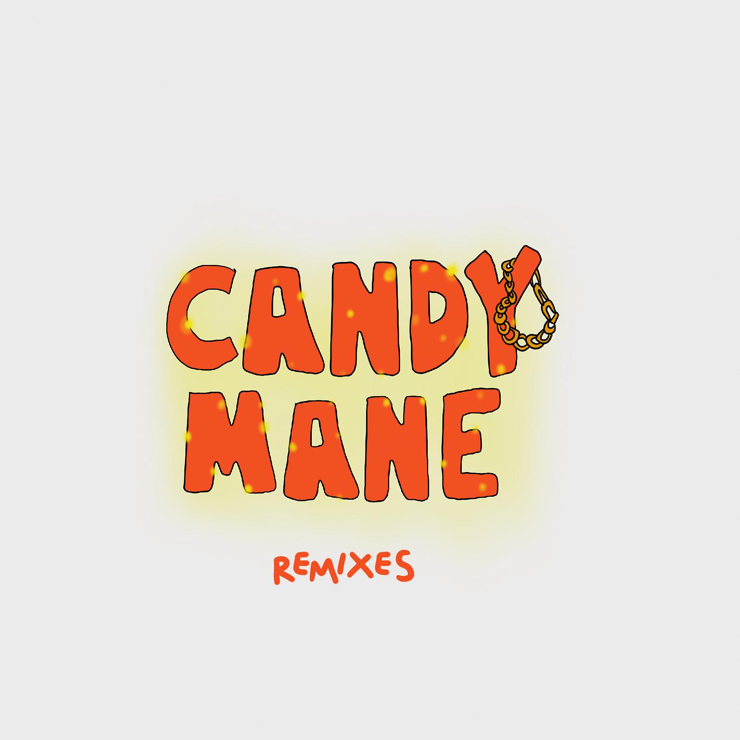 Постер альбома Candy Mane (Remixes)