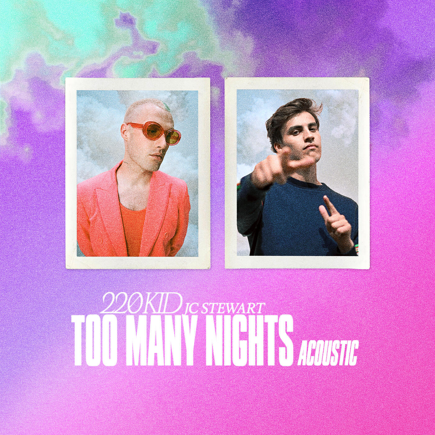 220 KID - Too Many Nights (Acoustic)