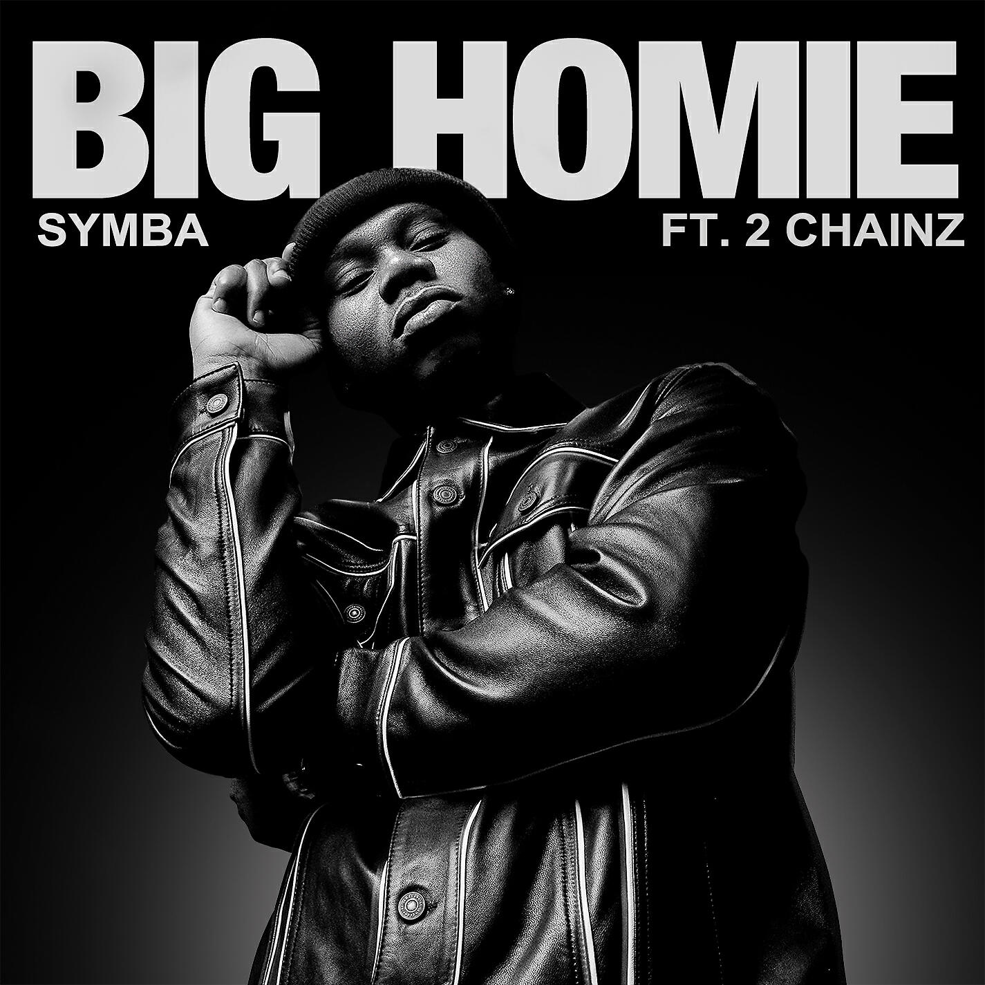 Symba - Big Homie (feat. 2 Chainz)