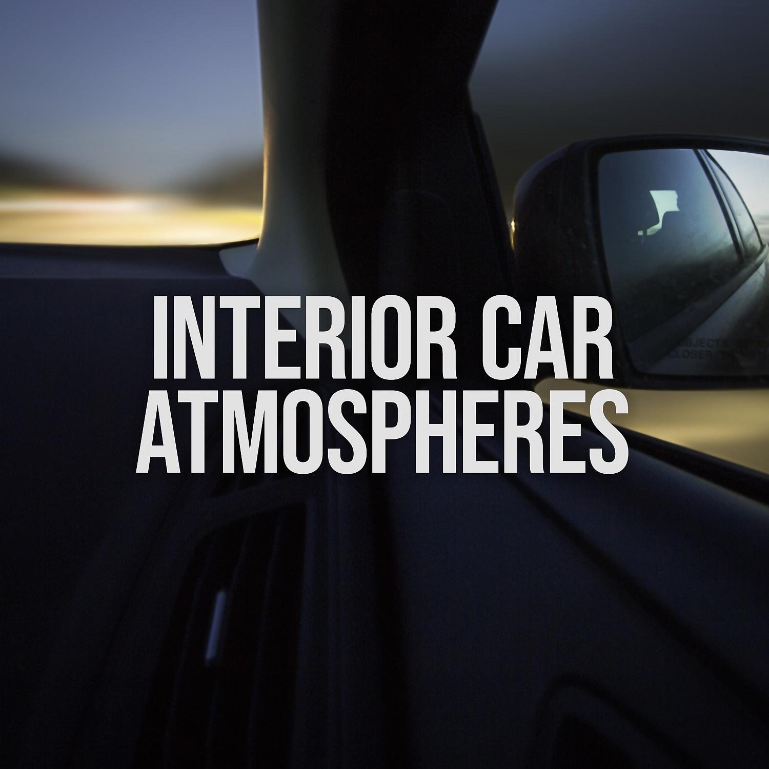 Постер альбома Interior Car Atmospheres