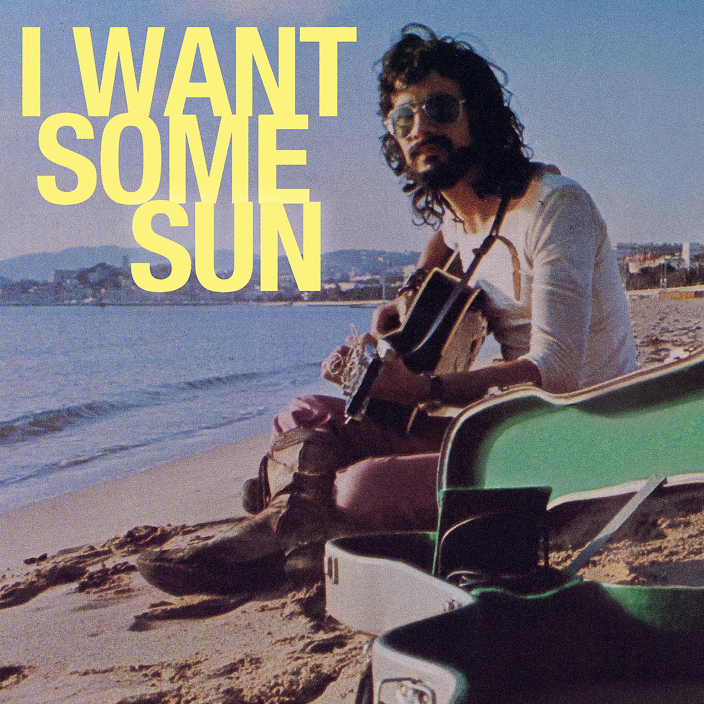 Постер альбома I Want Some Sun